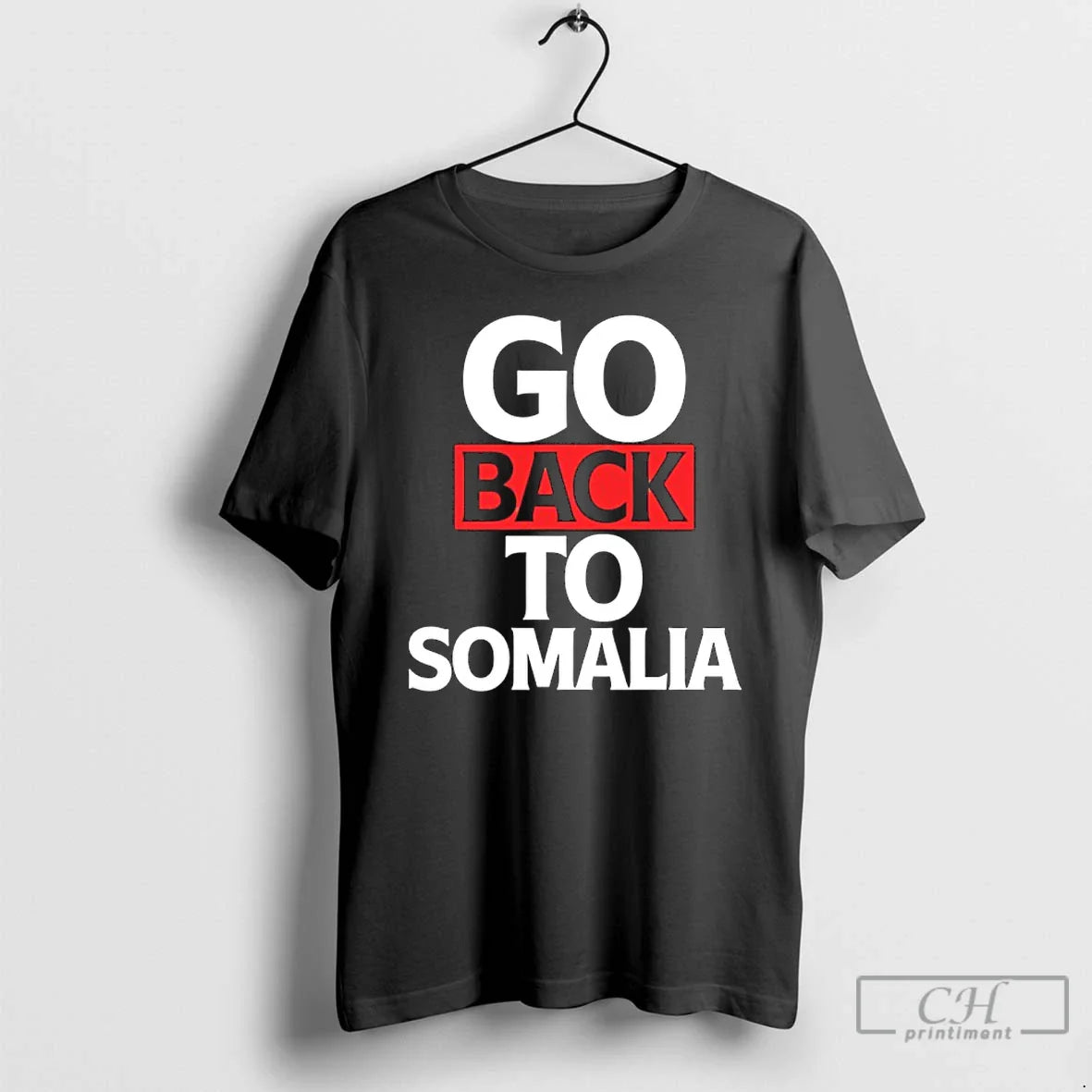 Classic Go Back To Somalia