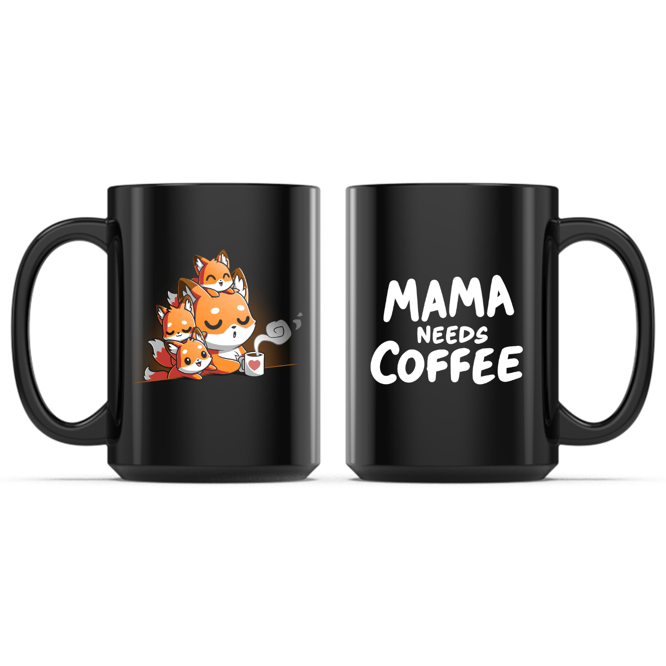 Mama Needs Coffee Mug