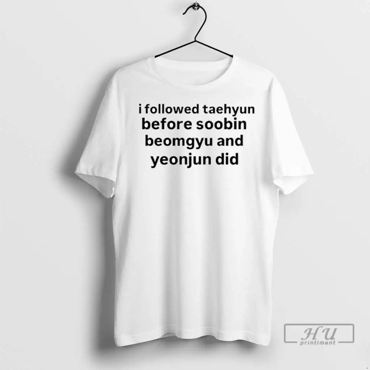 Officials I Followed Taehyun Before Soobin Beomgyu And Yeonjun Did T Shirts