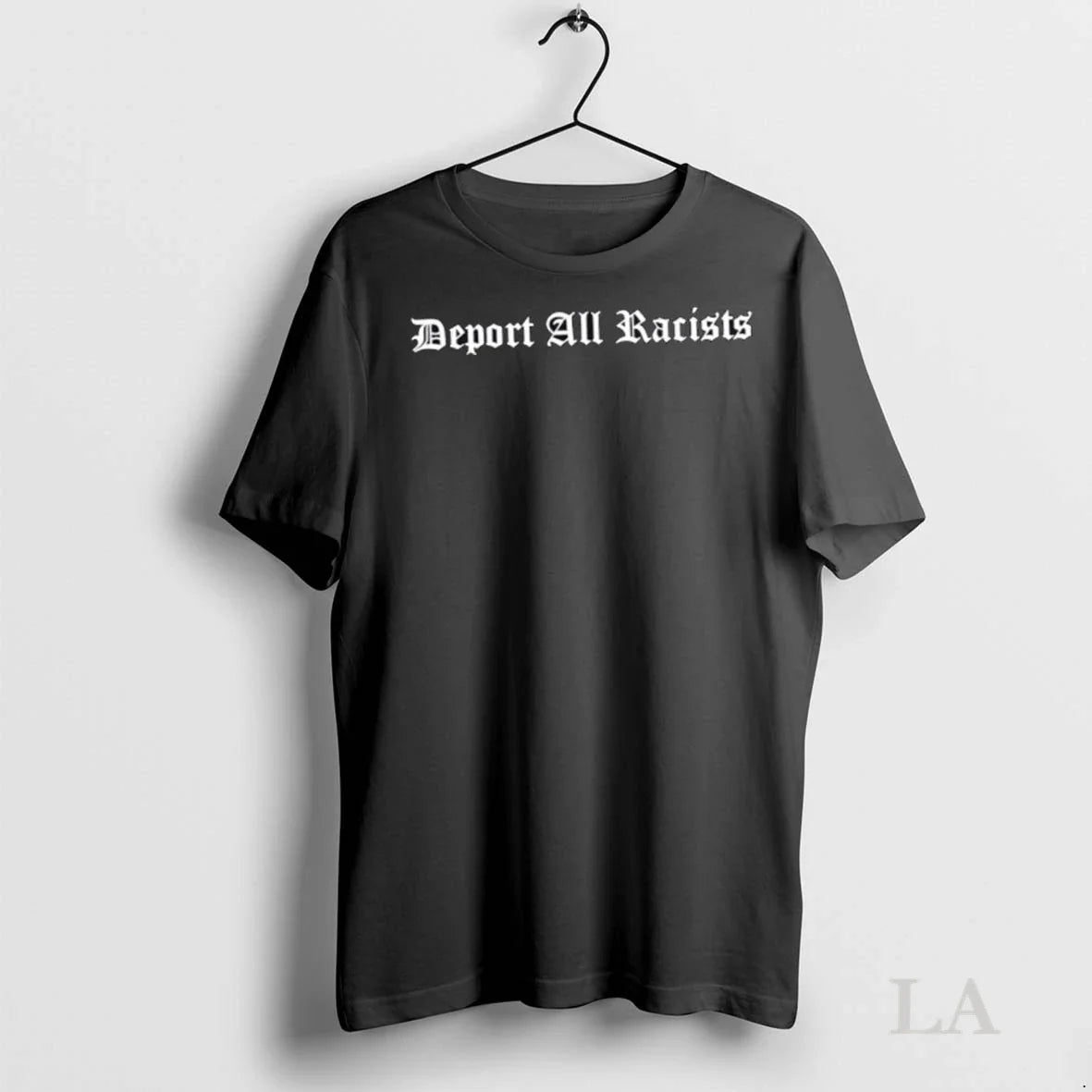 Original Deport All Racists Text Design