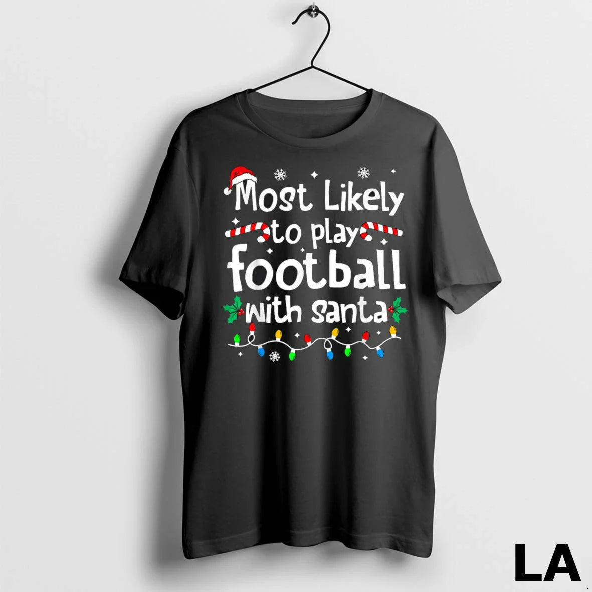 Original Most Likely To Play Football With Santa Christmas Matching