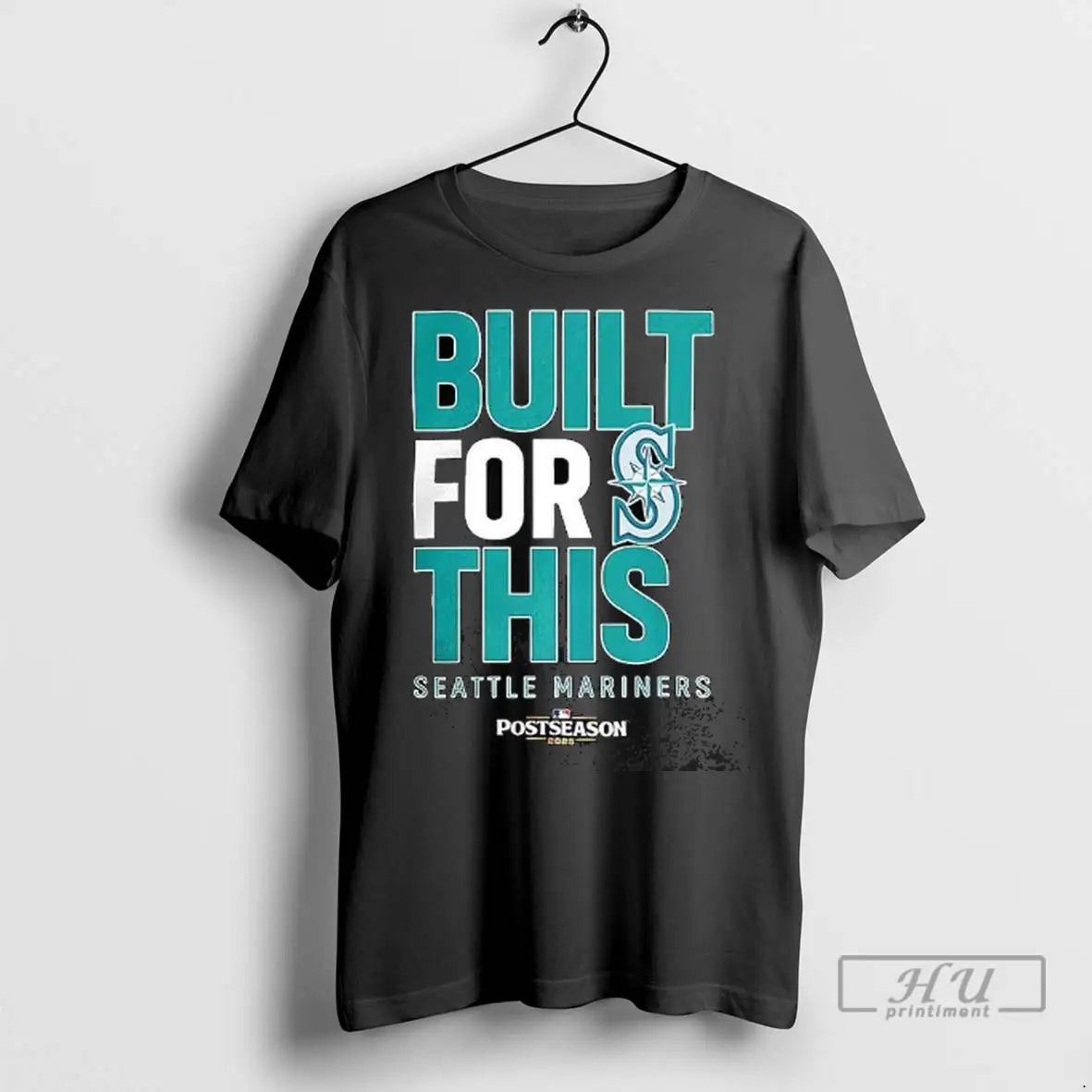 Trending Seattle Mariners Built For This Mlb Postseason 2025 T Shirts
