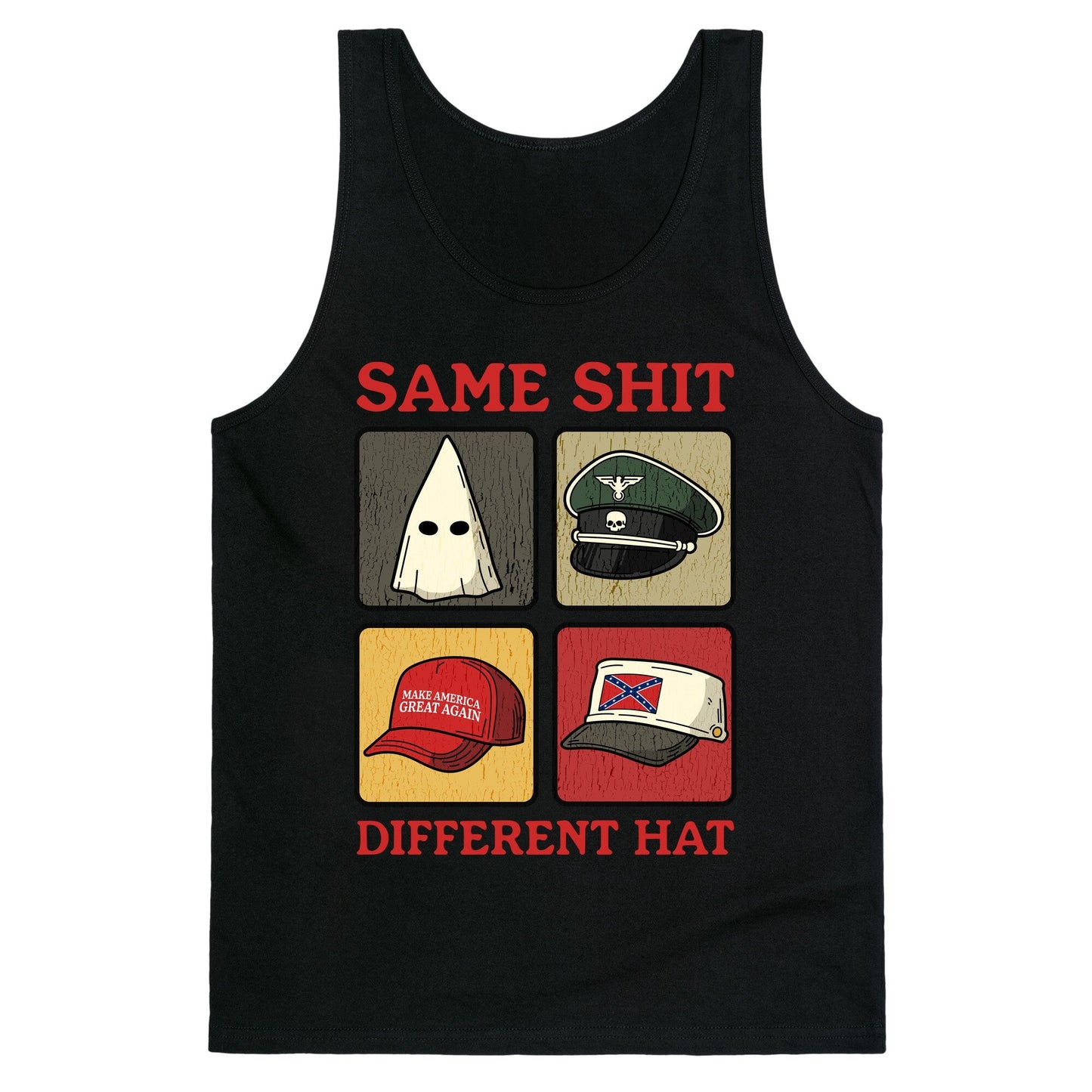 Same Shit Different Hat Tank Top