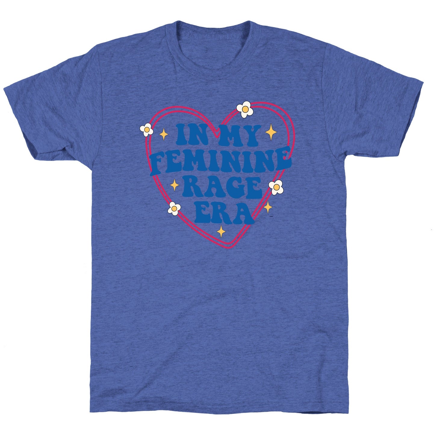 In My Feminine Rage Era Unisex Triblend Tee