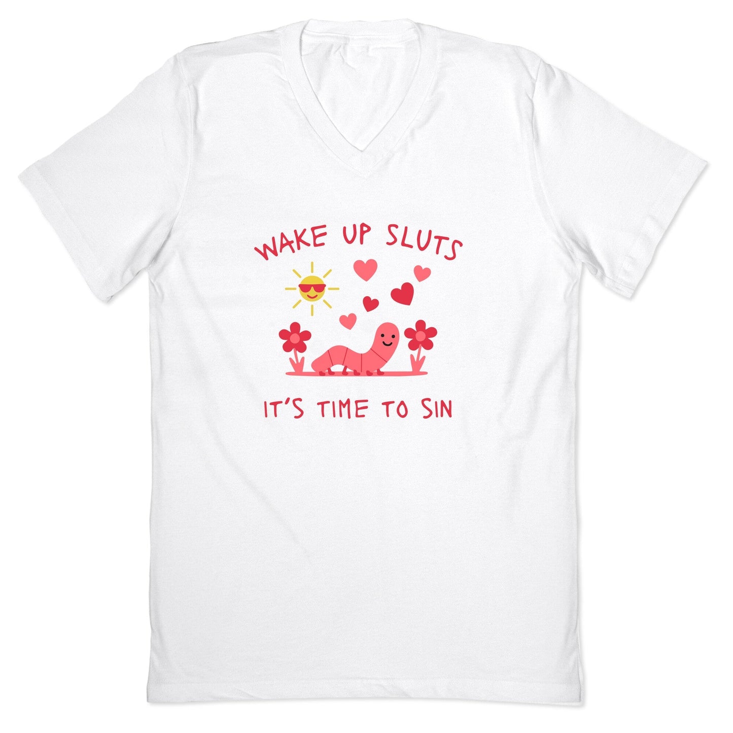 Wake Up Sluts Valentines Edition V-Neck