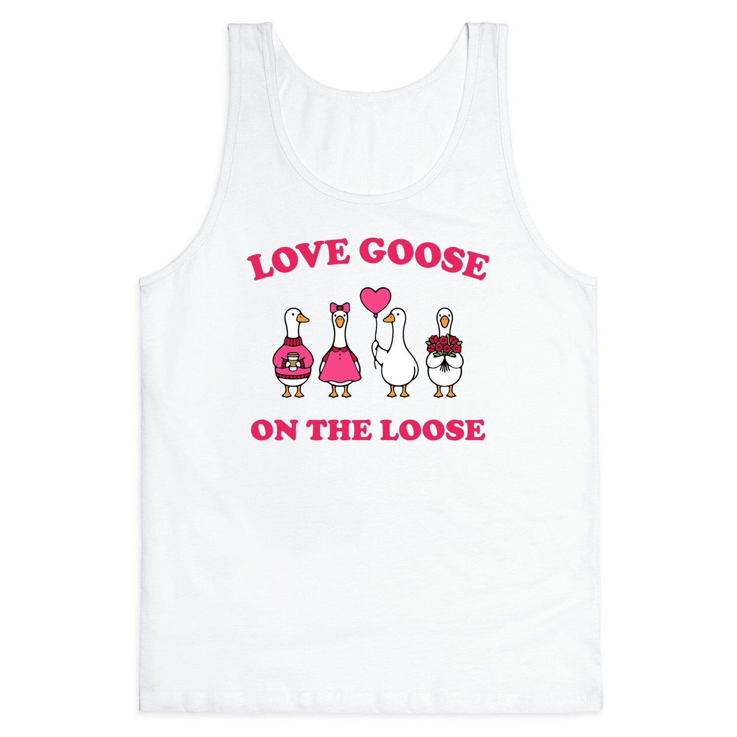 Love Goose On The Loose Tank Top