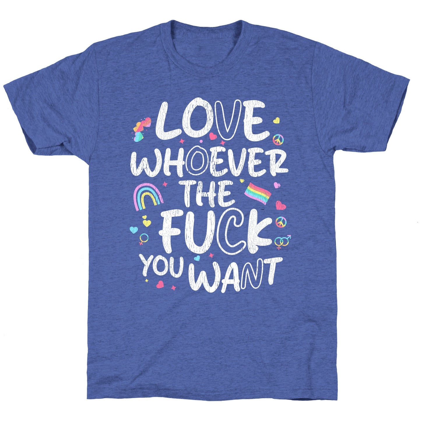 Love Whoever The Fuck You Want Unisex Triblend Tee