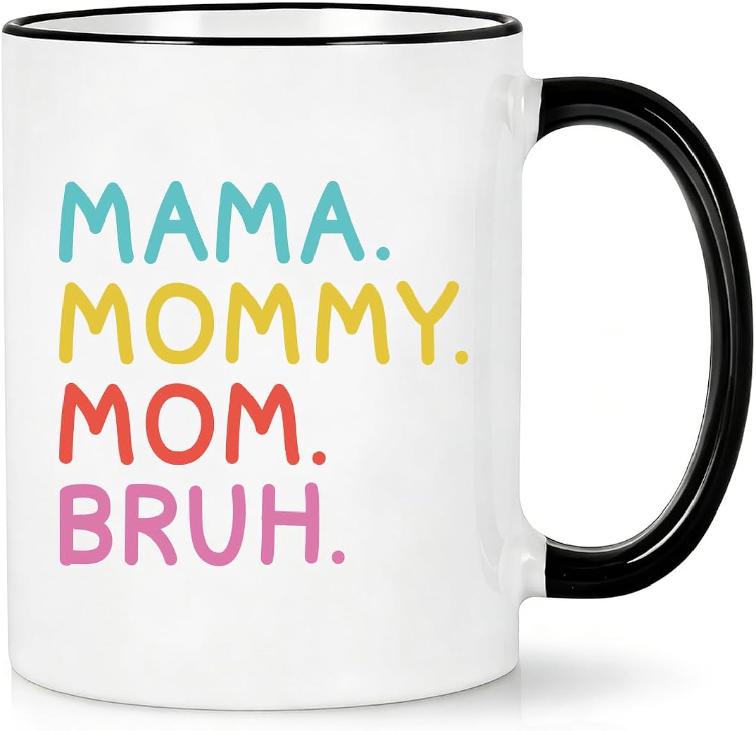 Funny Mom Coffee Mug, Mama Mommy Mom Bruh Mug, Gift for Mother from Daughter or Son, Birthday Present for Mama, Cute Novelty Cup for Women 11 Oz