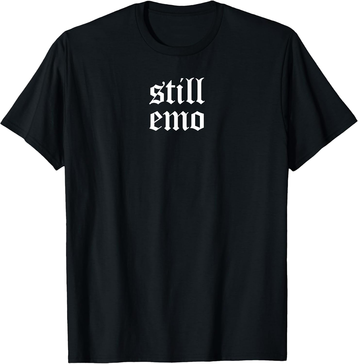 Retro Still Emo 80's 90's Band Goth GF Punk Gothic Emo Shirt T-Shirt