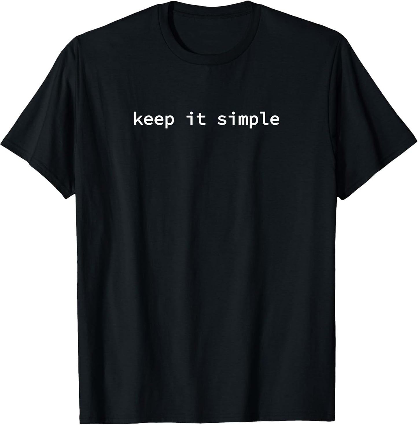 Keep It Simple T-Shirt, Women's, Unisex, Short Sleeve, Black, Small