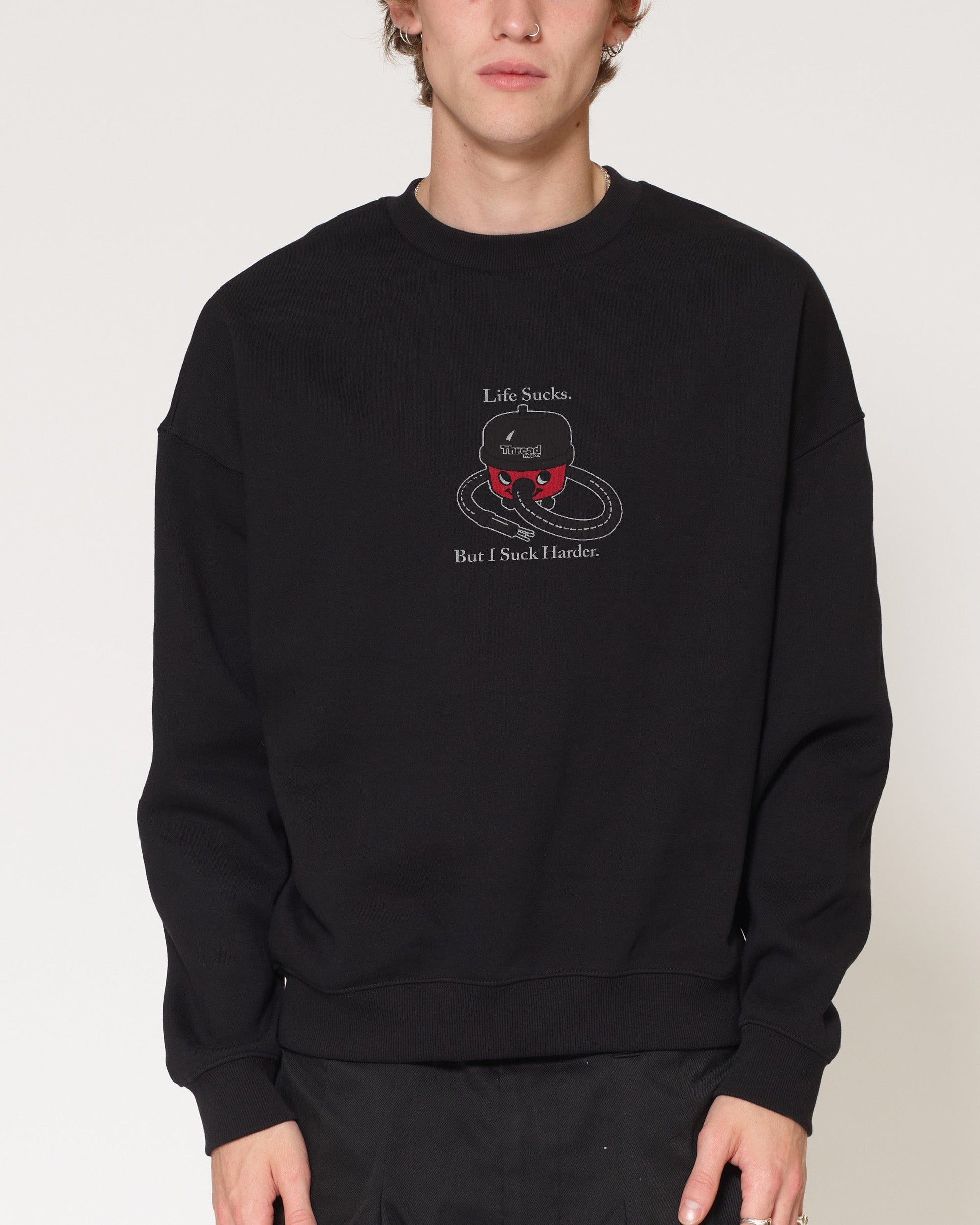 Life Sucks Sweatshirt