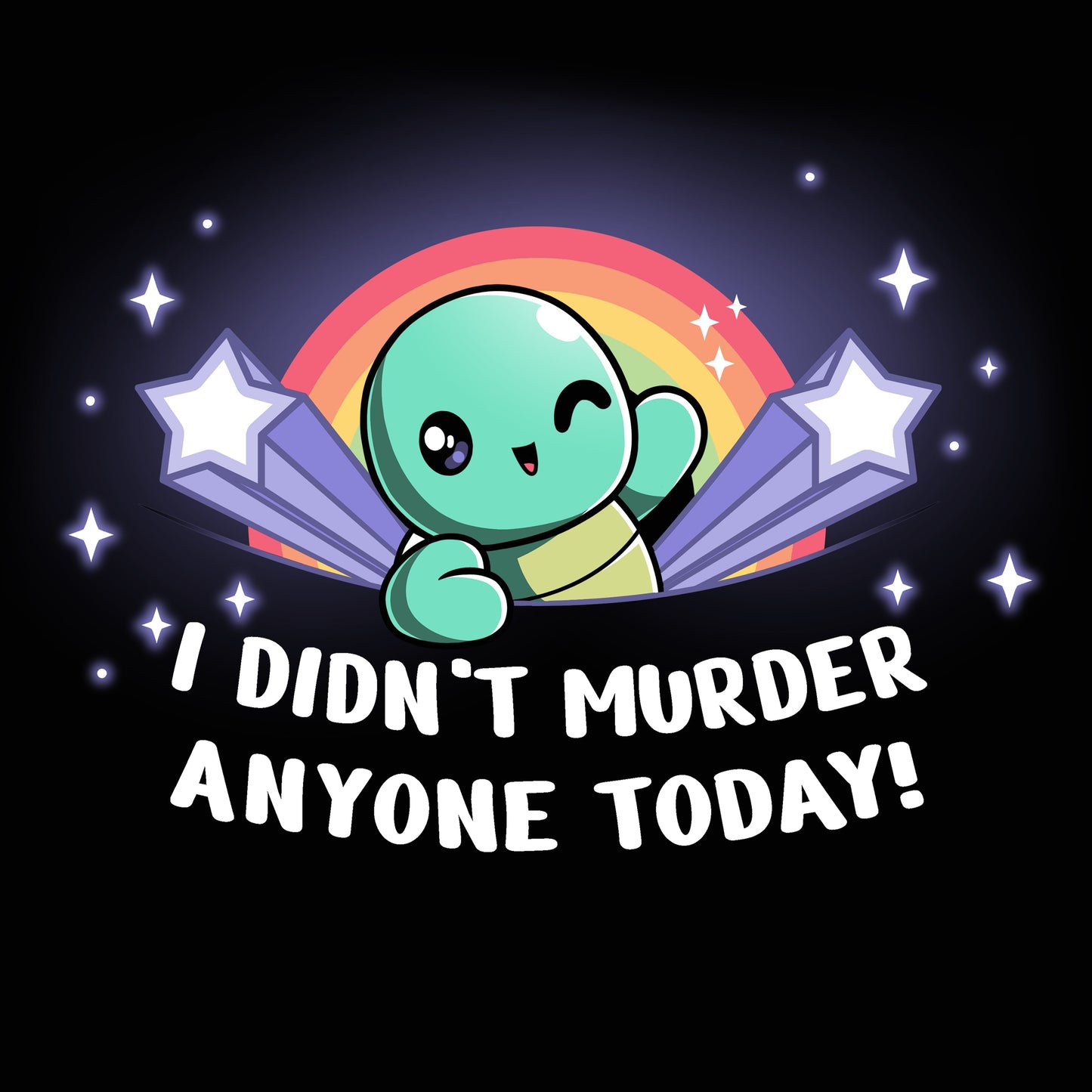 I Didn't Murder Anyone Today!