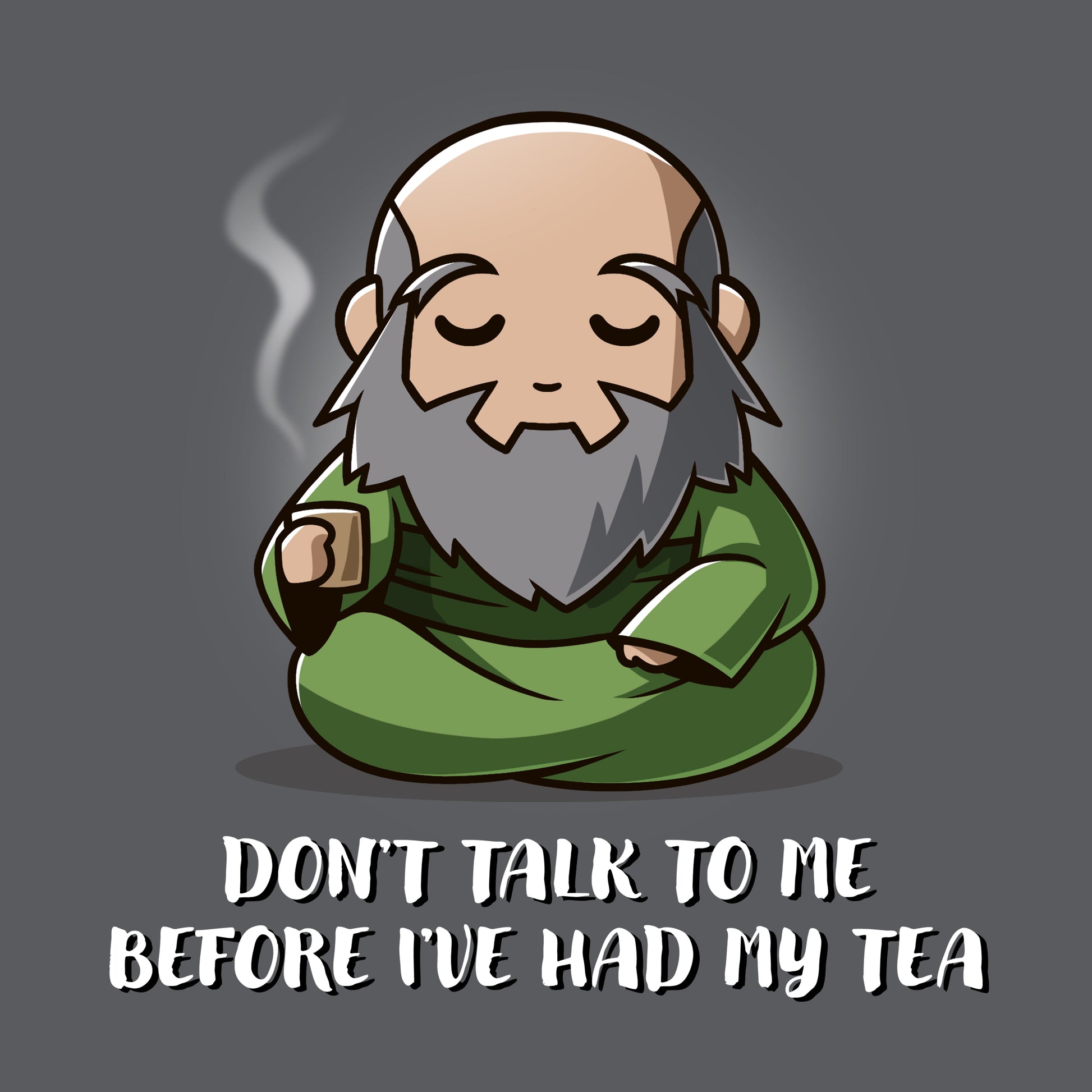 Don't Talk To Me Before I've Had My Tea