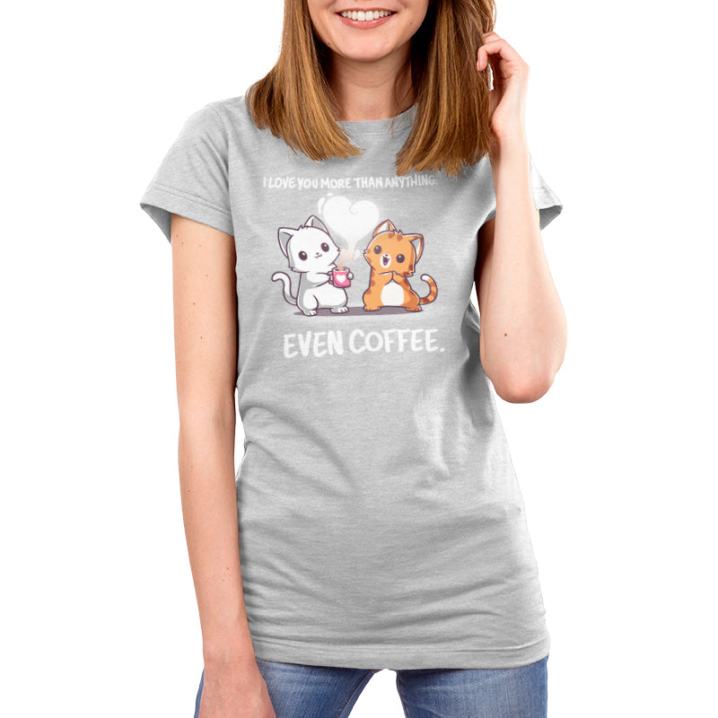 I Love You More Than Coffee