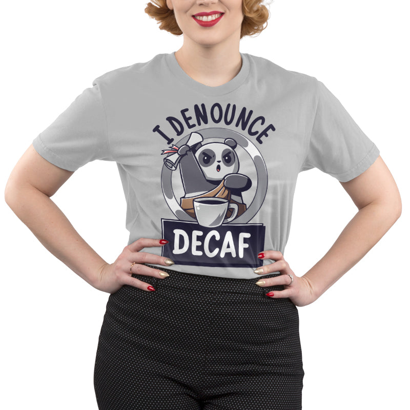 I Denounce Decaf