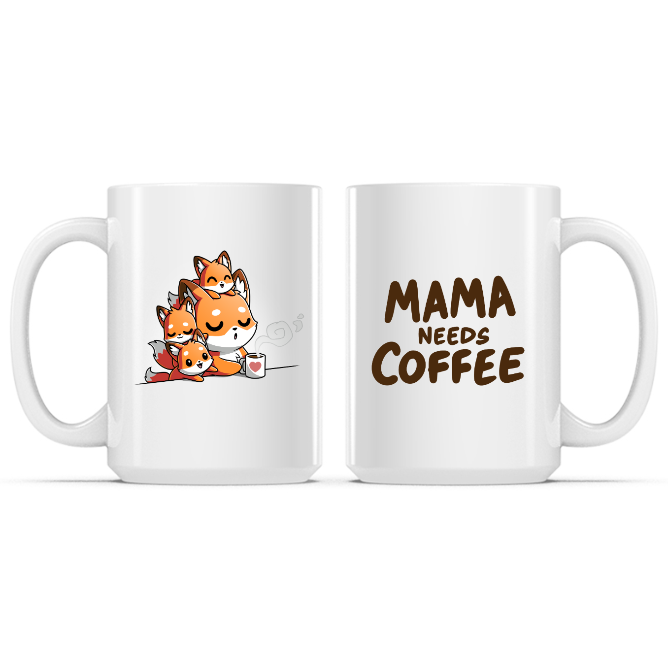 Mama Needs Coffee Mug