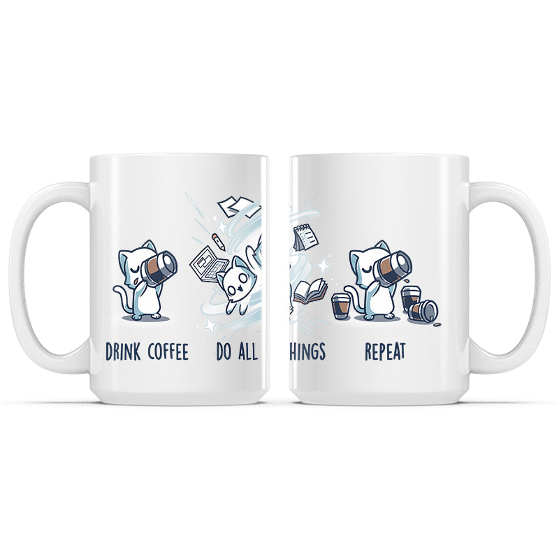 Drink Coffee. Do All The Things. Repeat. Mug