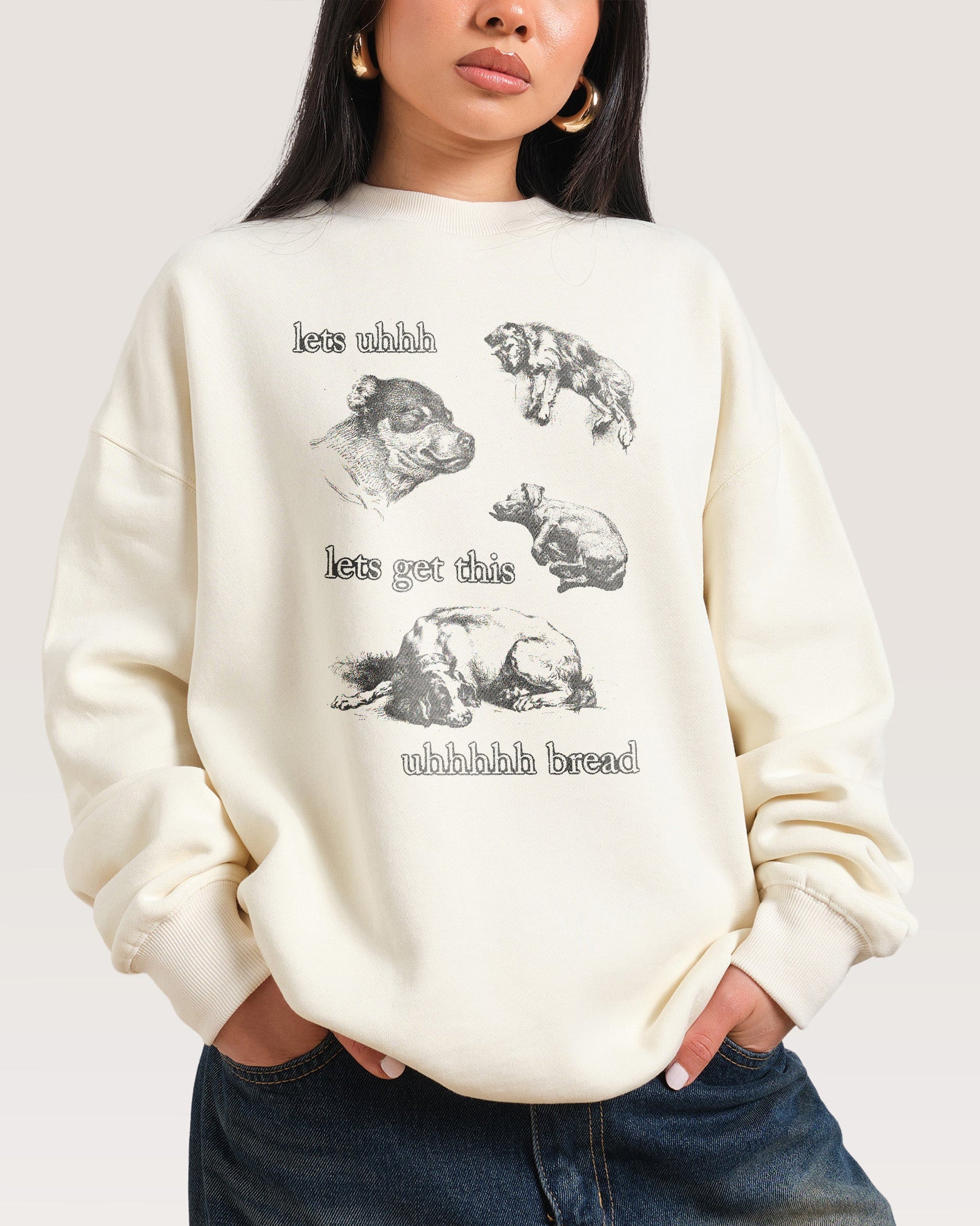 Lets Get This Bread Sweatshirt