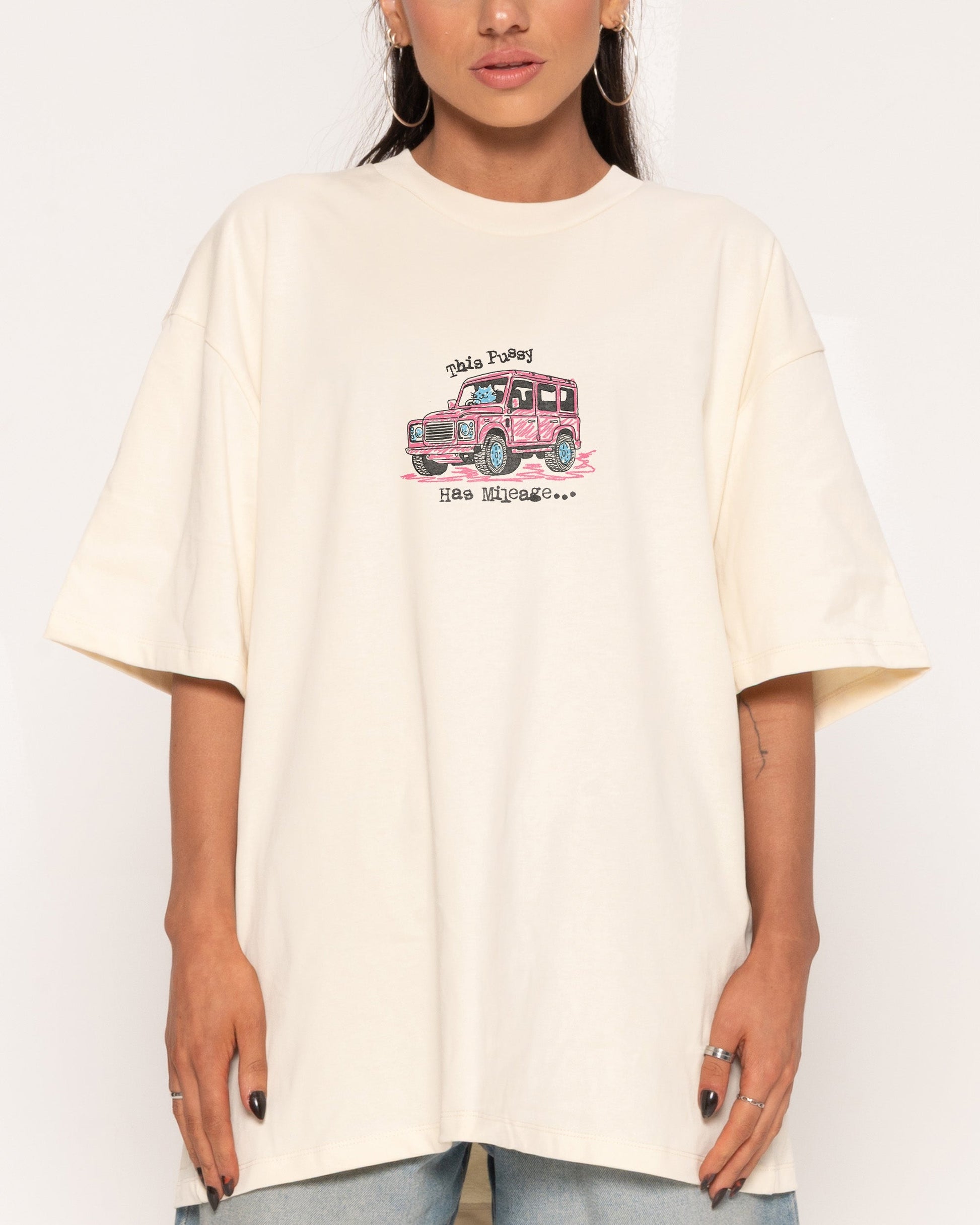 Pussy Has Mileage Oversized Tee