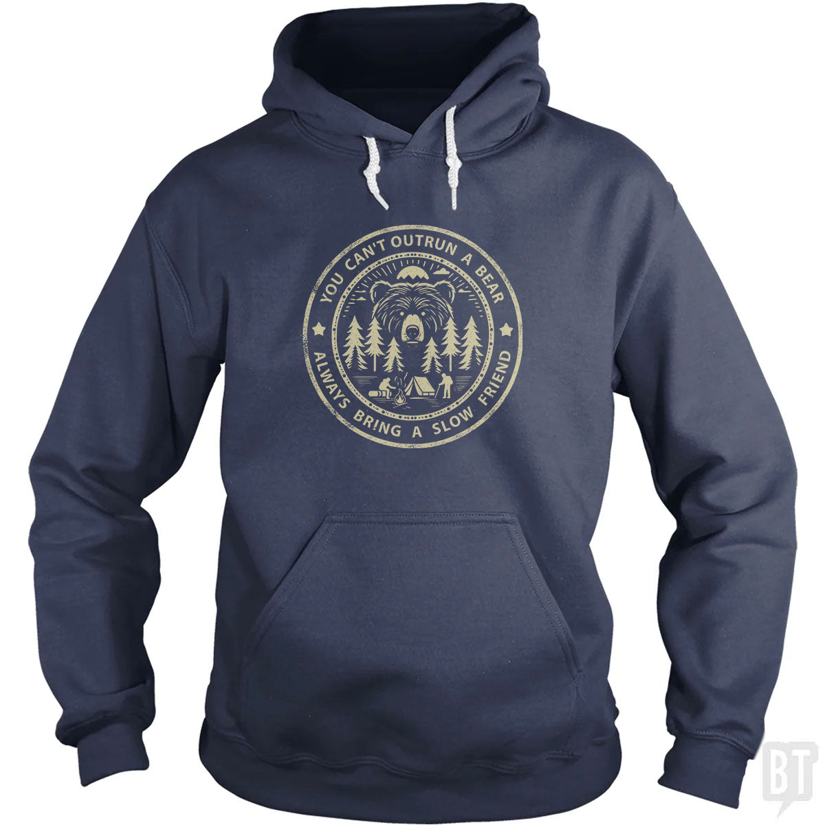 You Can't Outrun A Bear Hoodie