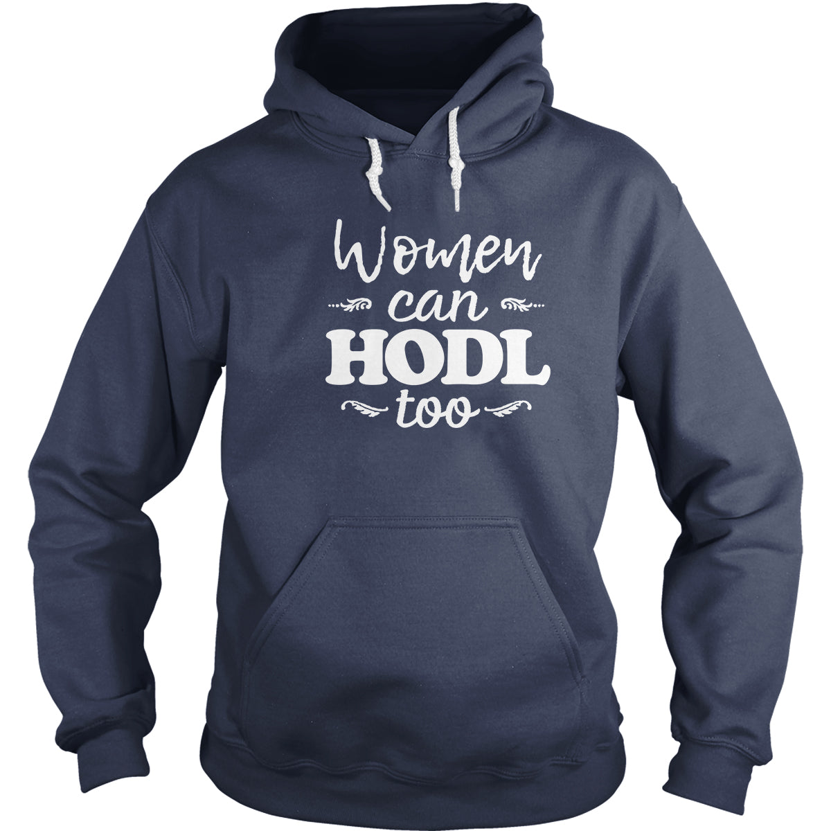 Women Can HODL Too Hoodie