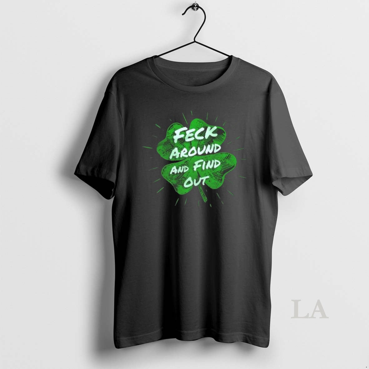 Original Shamrock Feck Around And Find Out