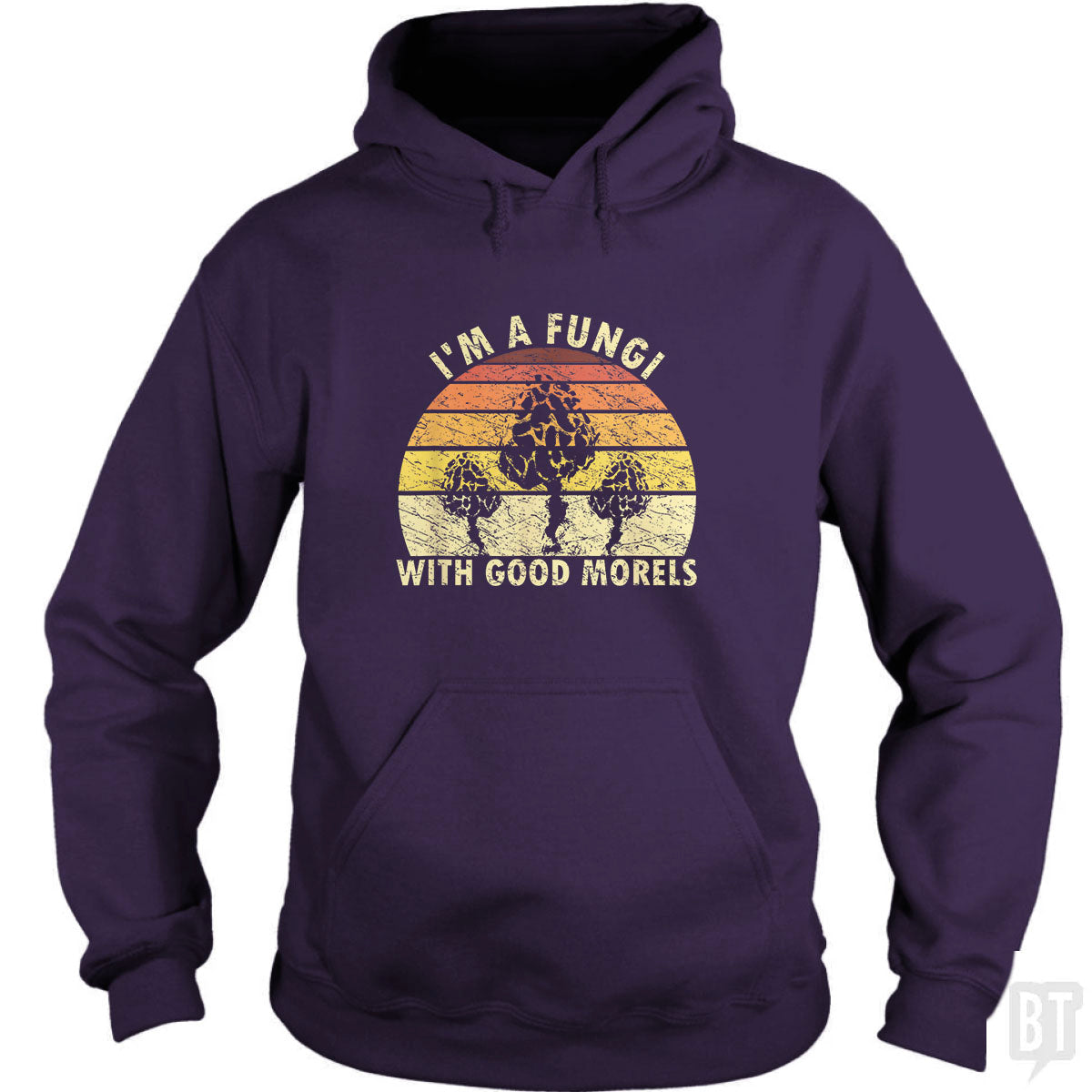 I'm A Fungi With Good Morels Hoodie