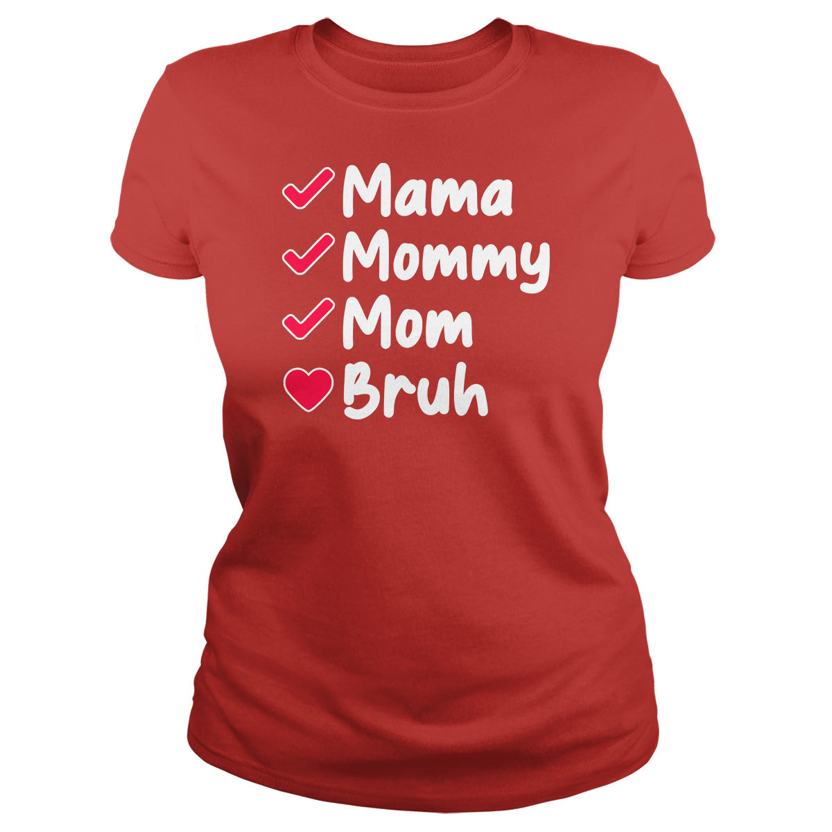 Mama To Bruh
