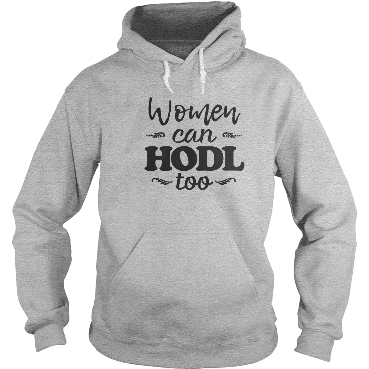 Women Can HODL Too Hoodie