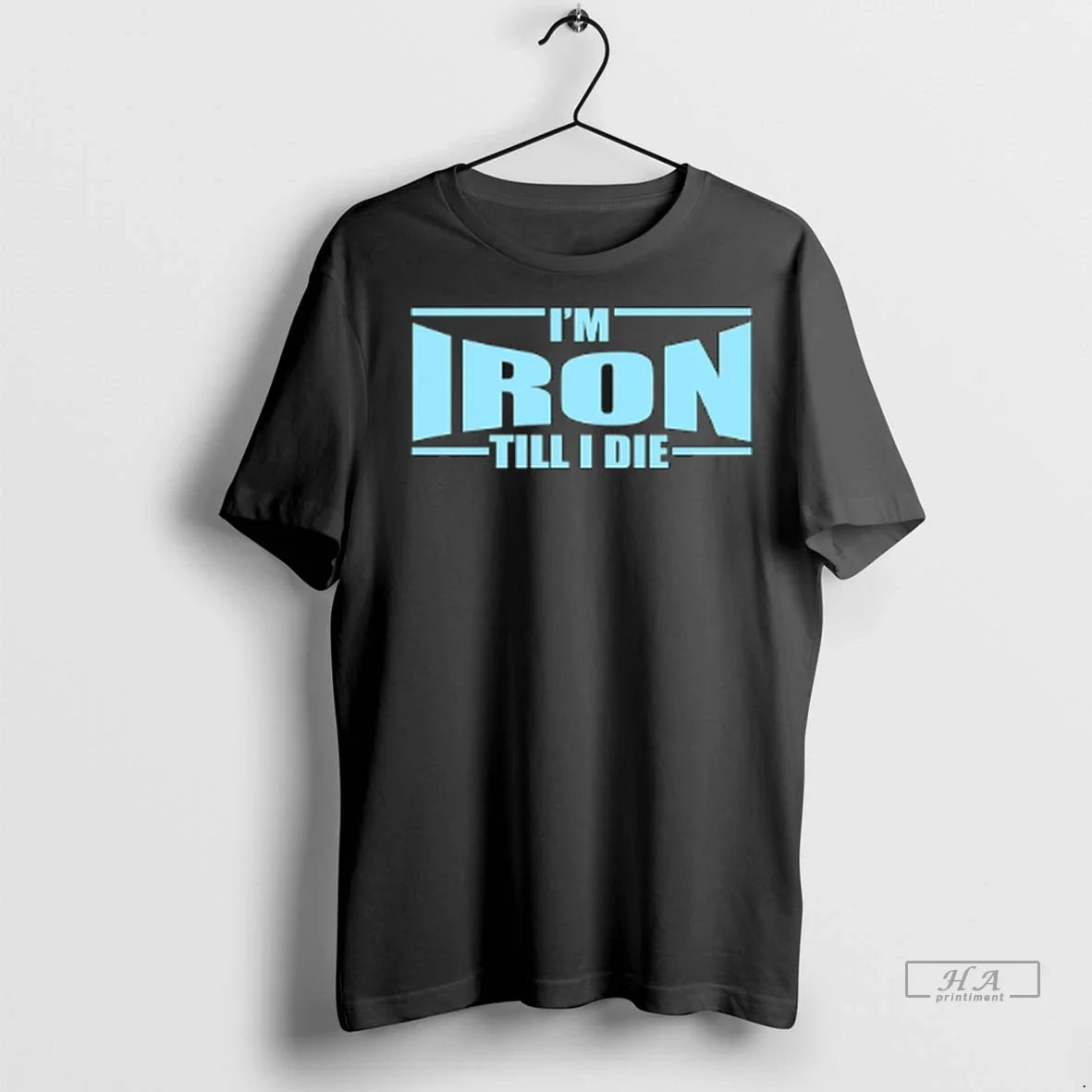 Trendy Officials Im Iron Till I Die Shirt Sweater