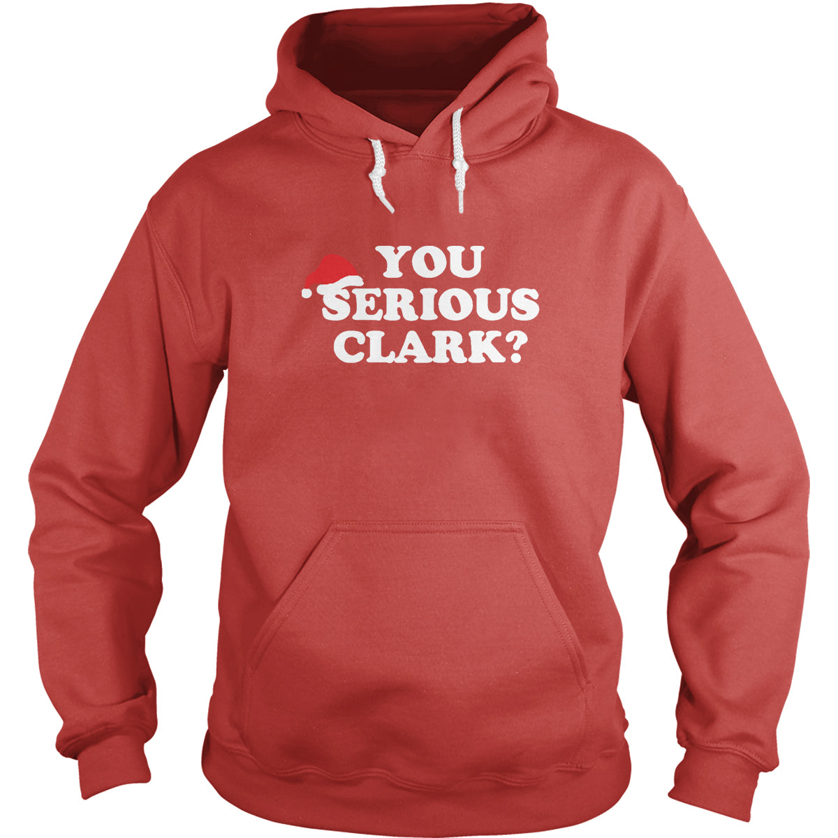 You Serious Clark? Hoodie