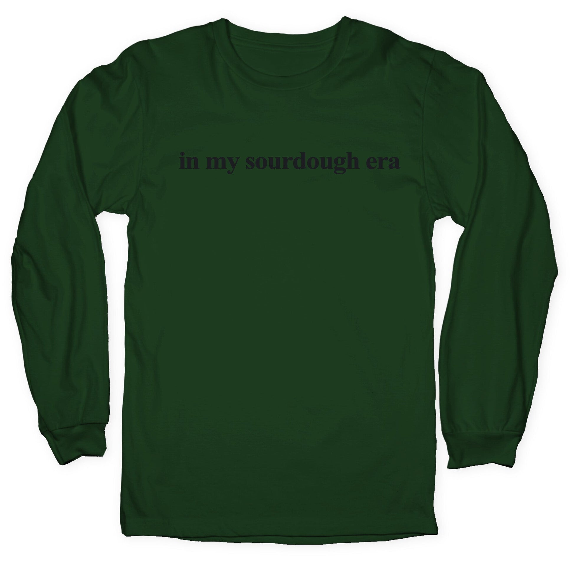In My Sourdough Era Longsleeve Tee
