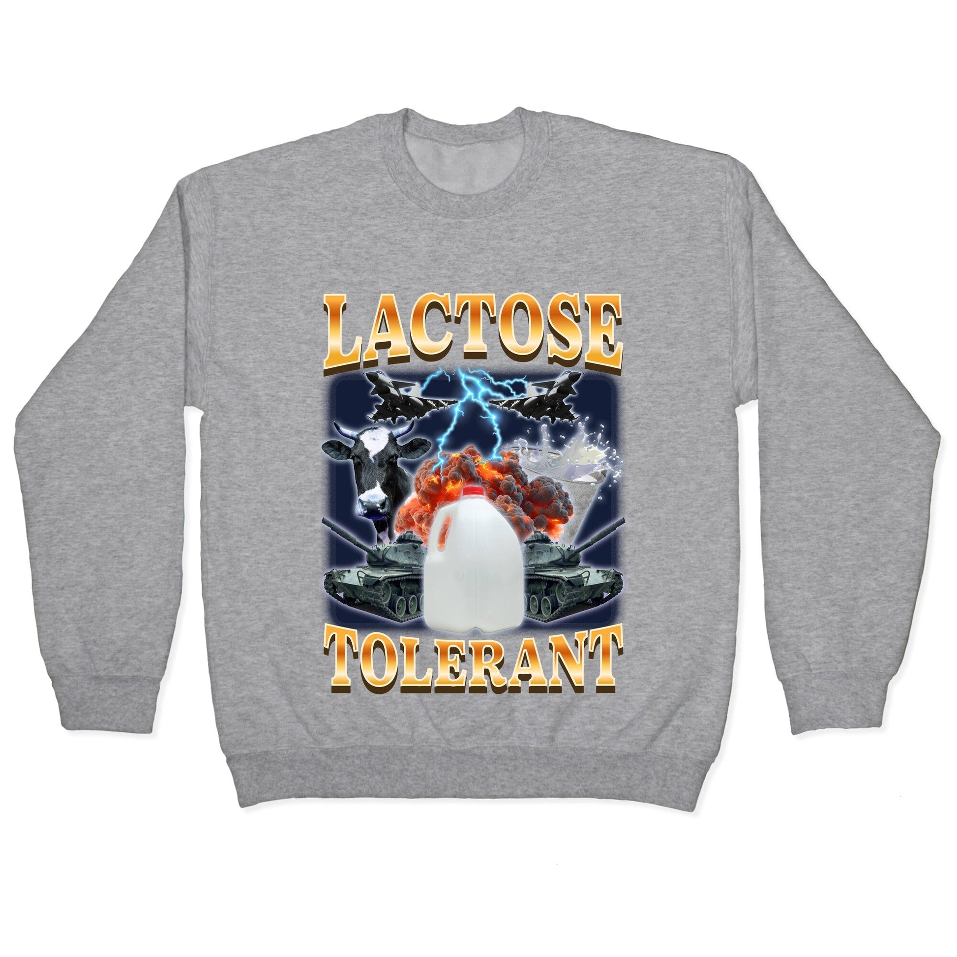 Lactose Tolerant Crewneck Sweatshirt