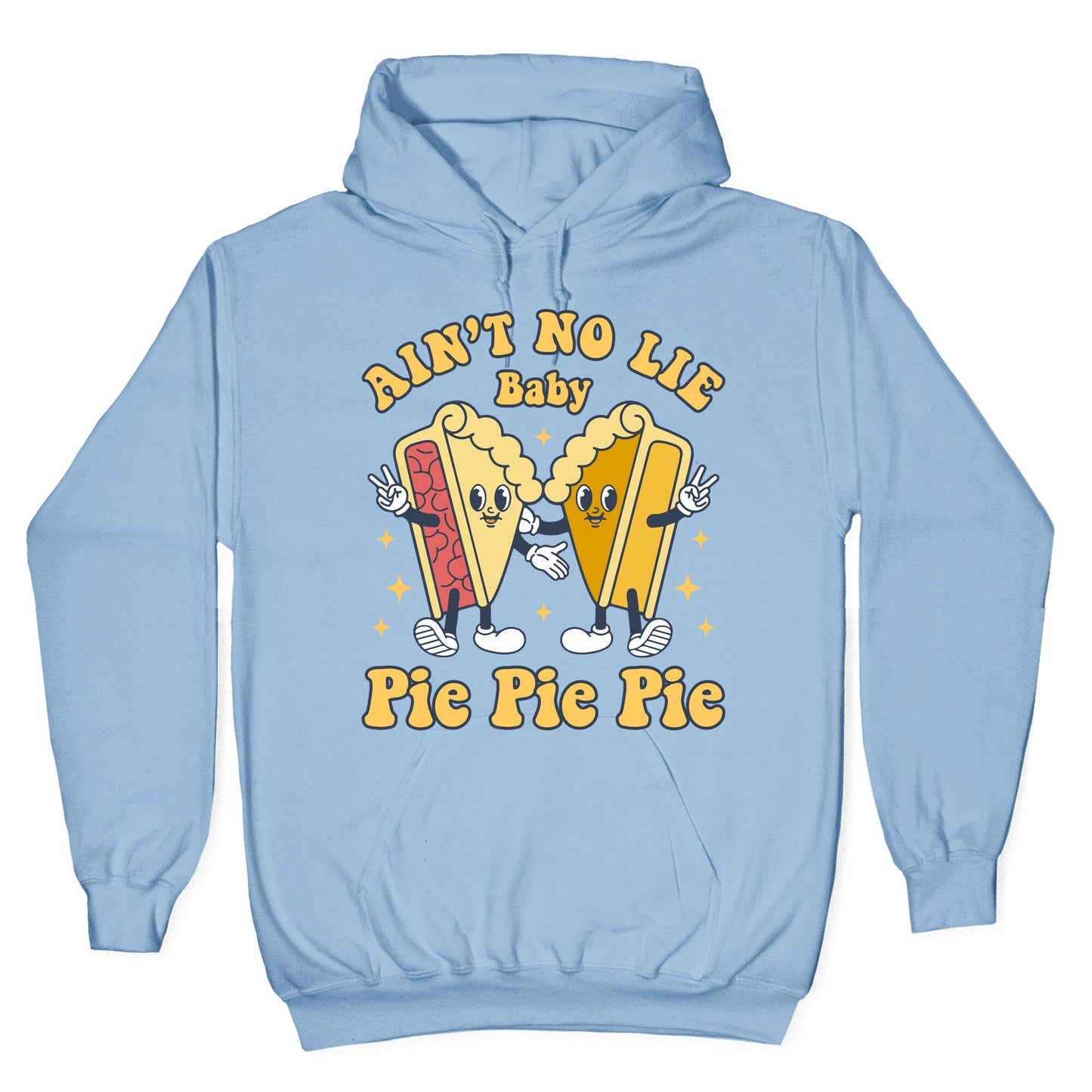 Pie Pie Pie Hoodie