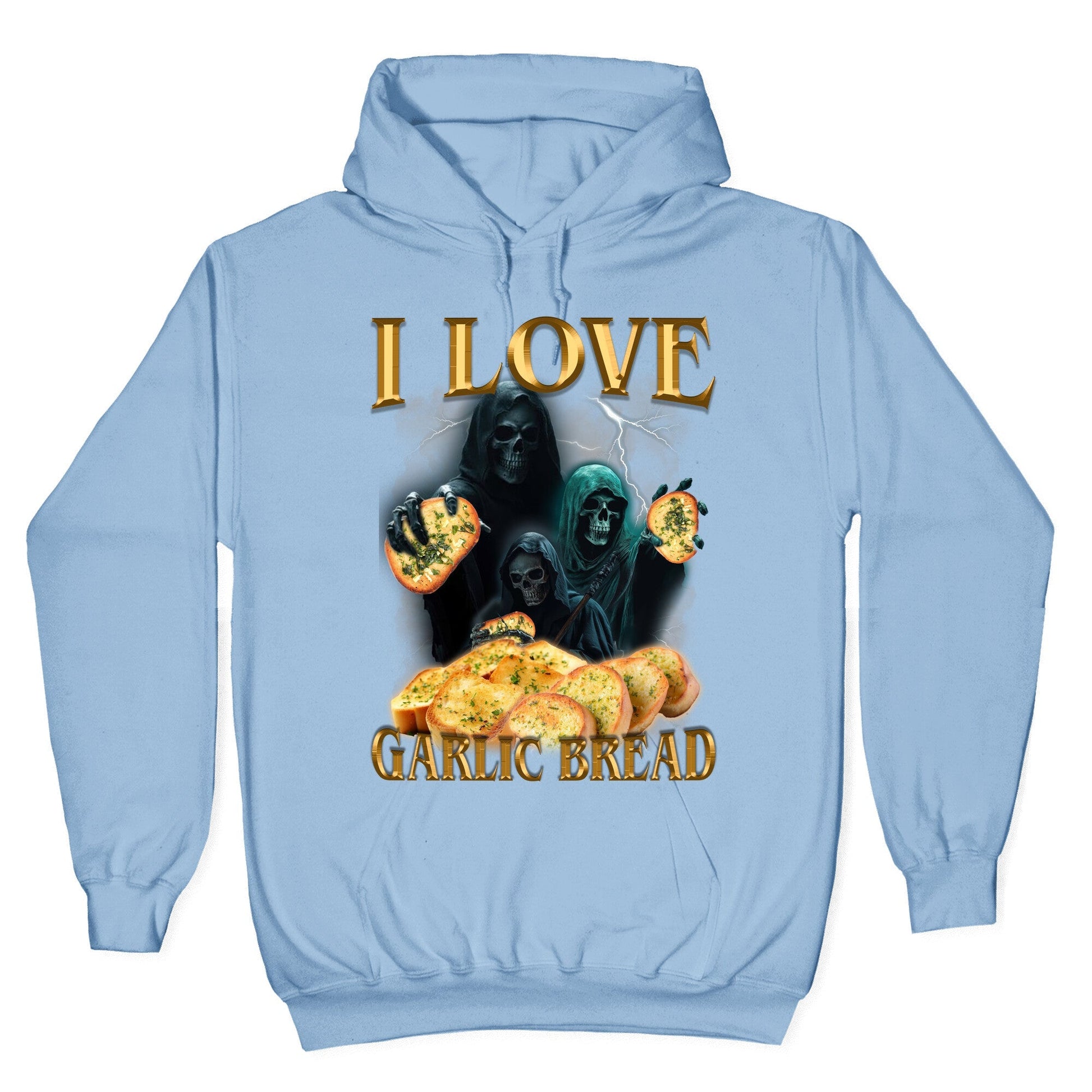 I Love Garlic Bread Hoodie