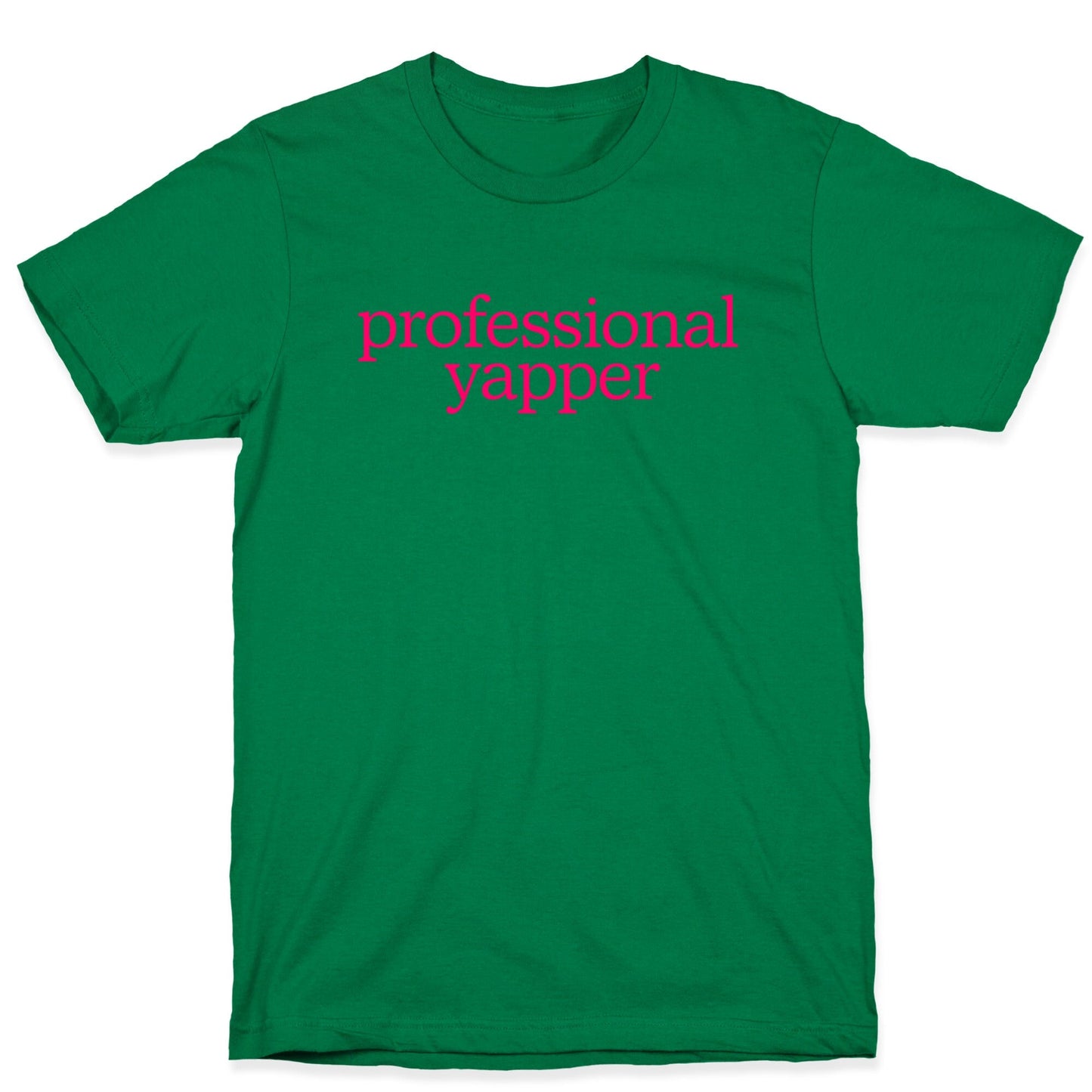 Professional Yapper T-Shirt