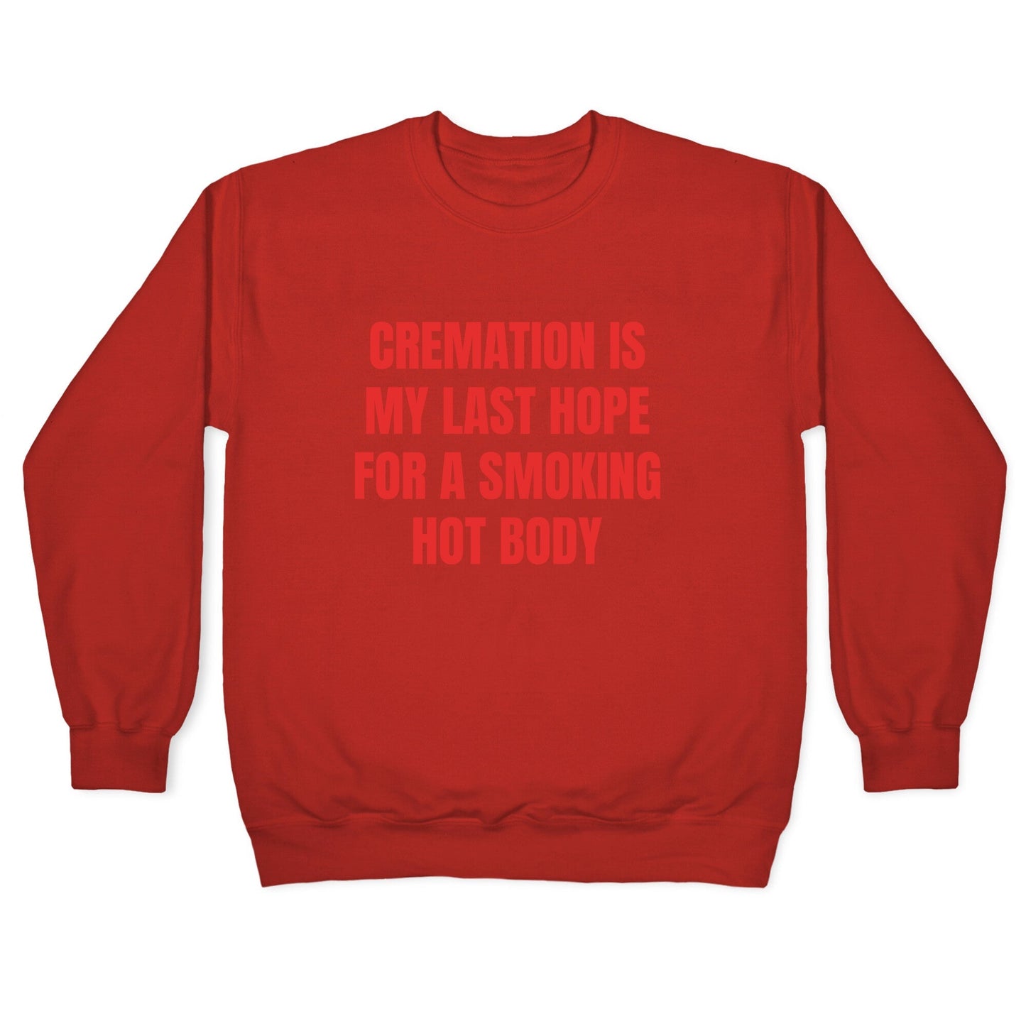Smoking Hot Body Crewneck Sweatshirt