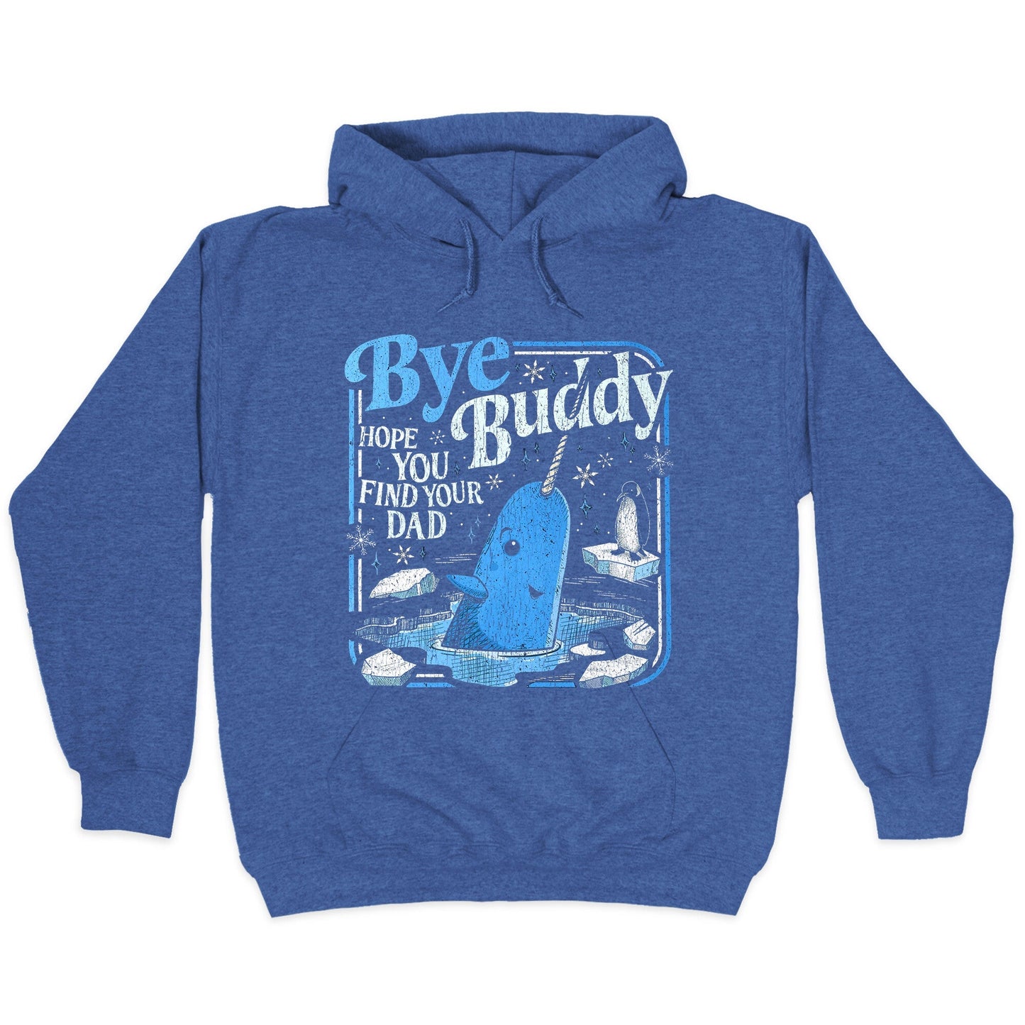 Bye Bye Buddy Hoodie