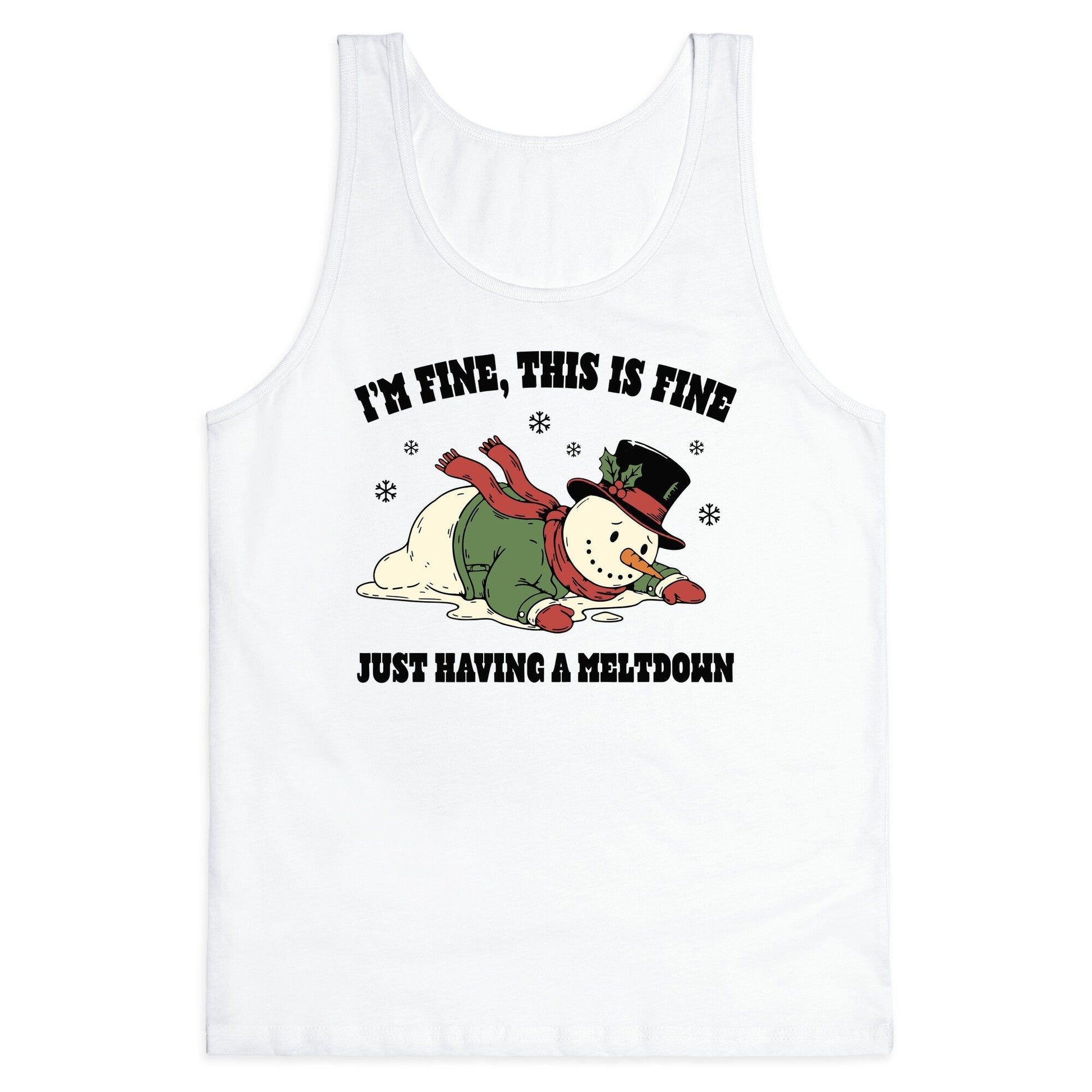 Just Having A Meltdown Tank Top