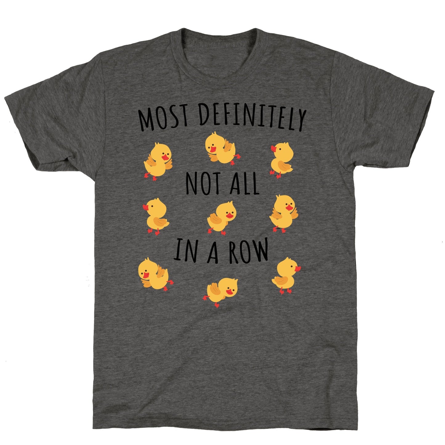 Not All In A Row Unisex Triblend Tee