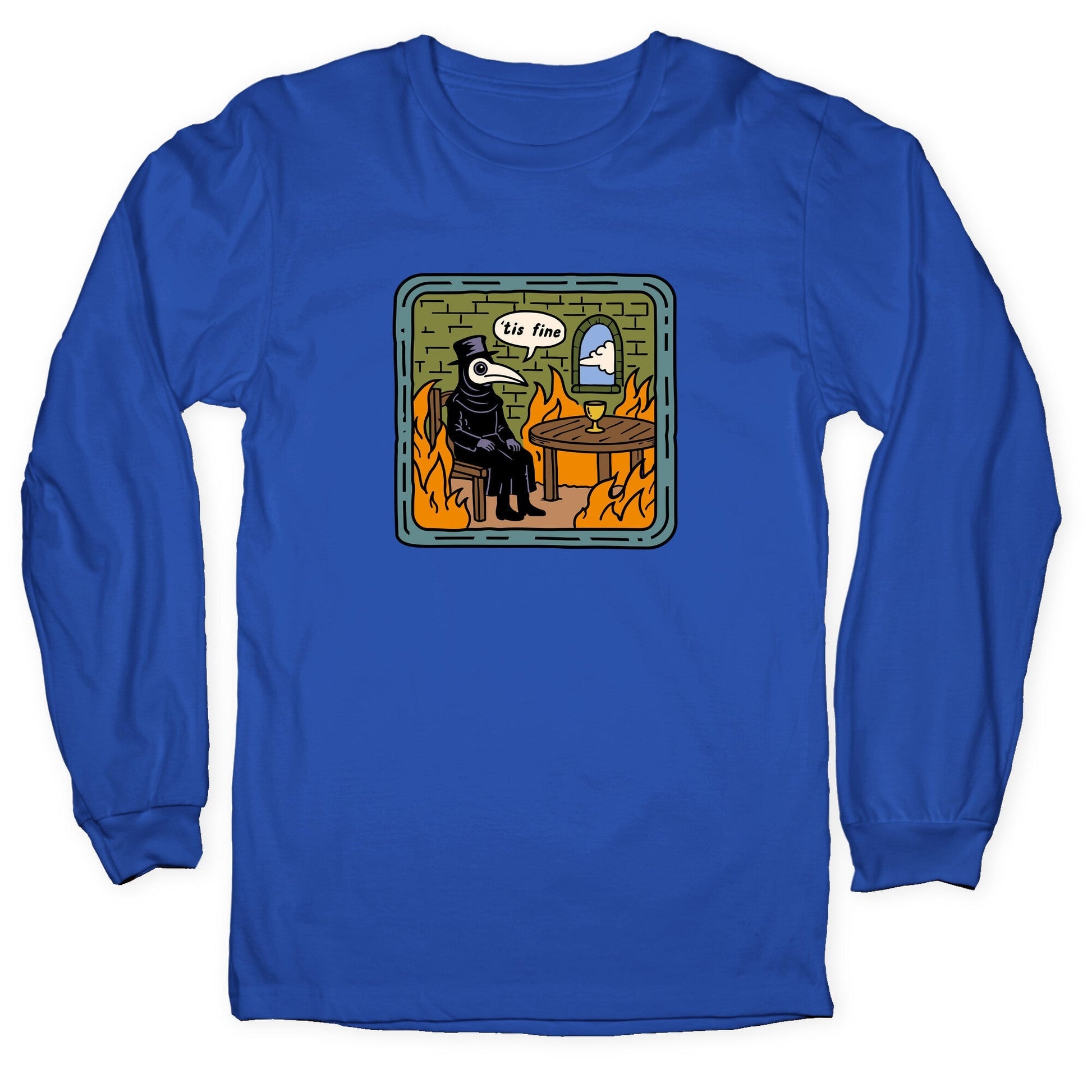 Tis Fine Longsleeve Tee