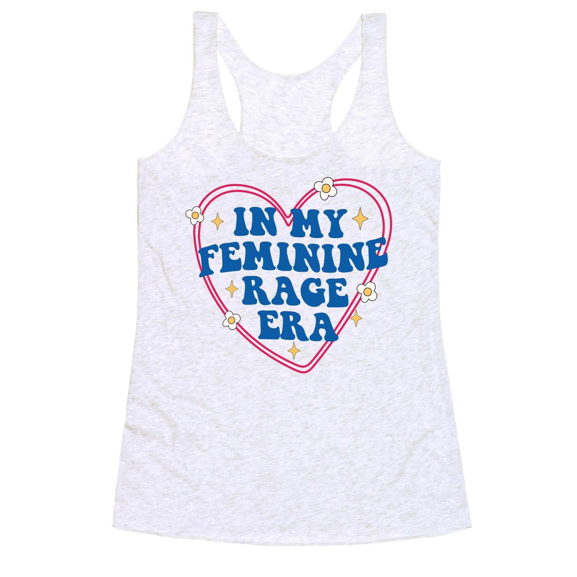 In My Feminine Rage Era Racerback Tank