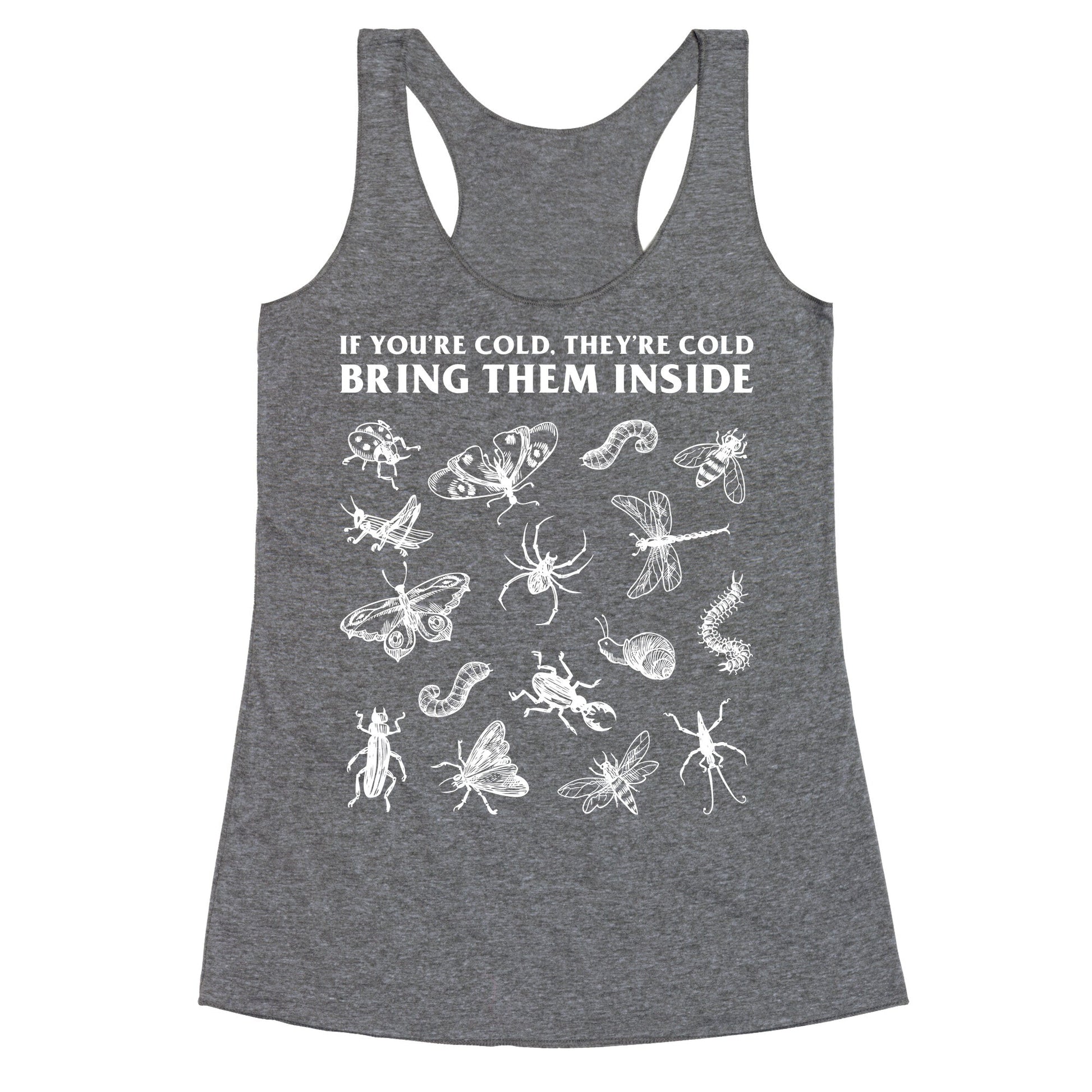 Bring Them Bugs Inside Racerback Tank