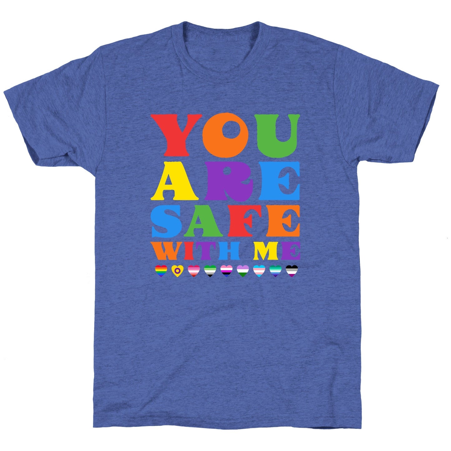 You Are Safe With Me Unisex Triblend Tee