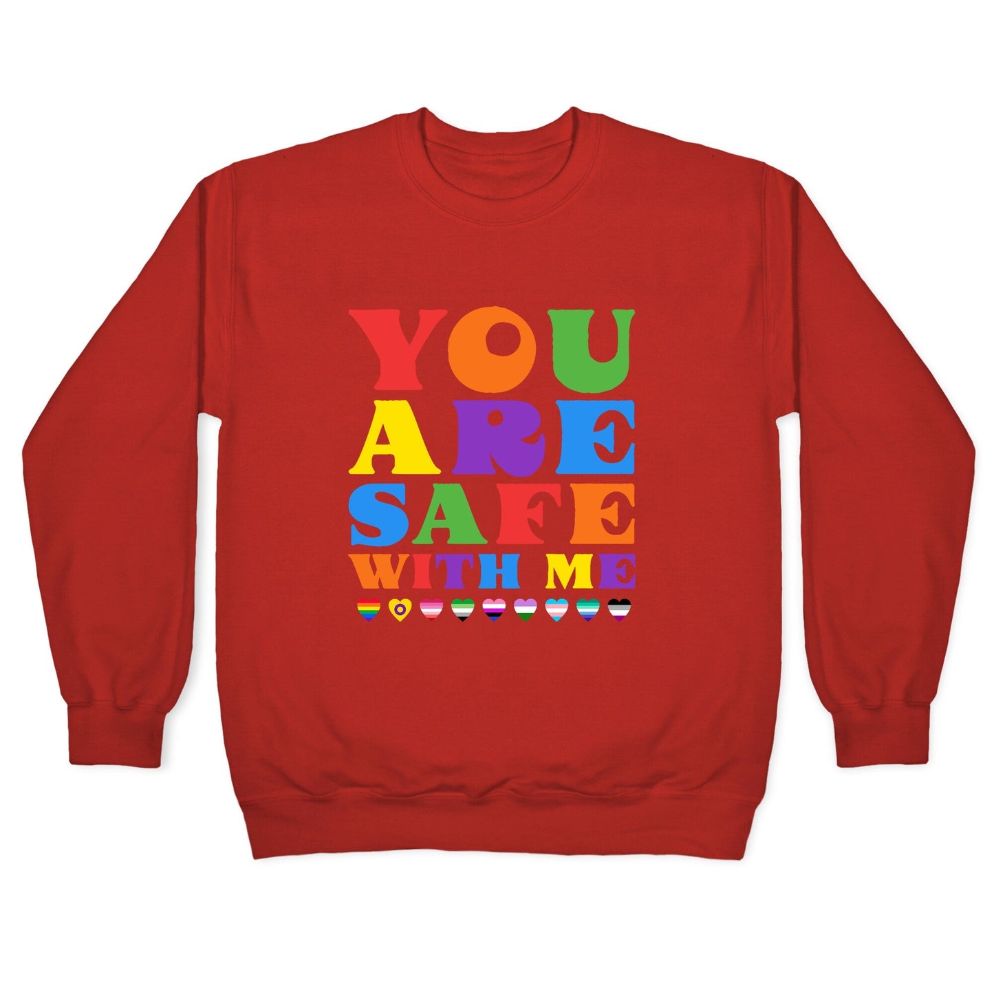 You Are Safe With Me Crewneck Sweatshirt