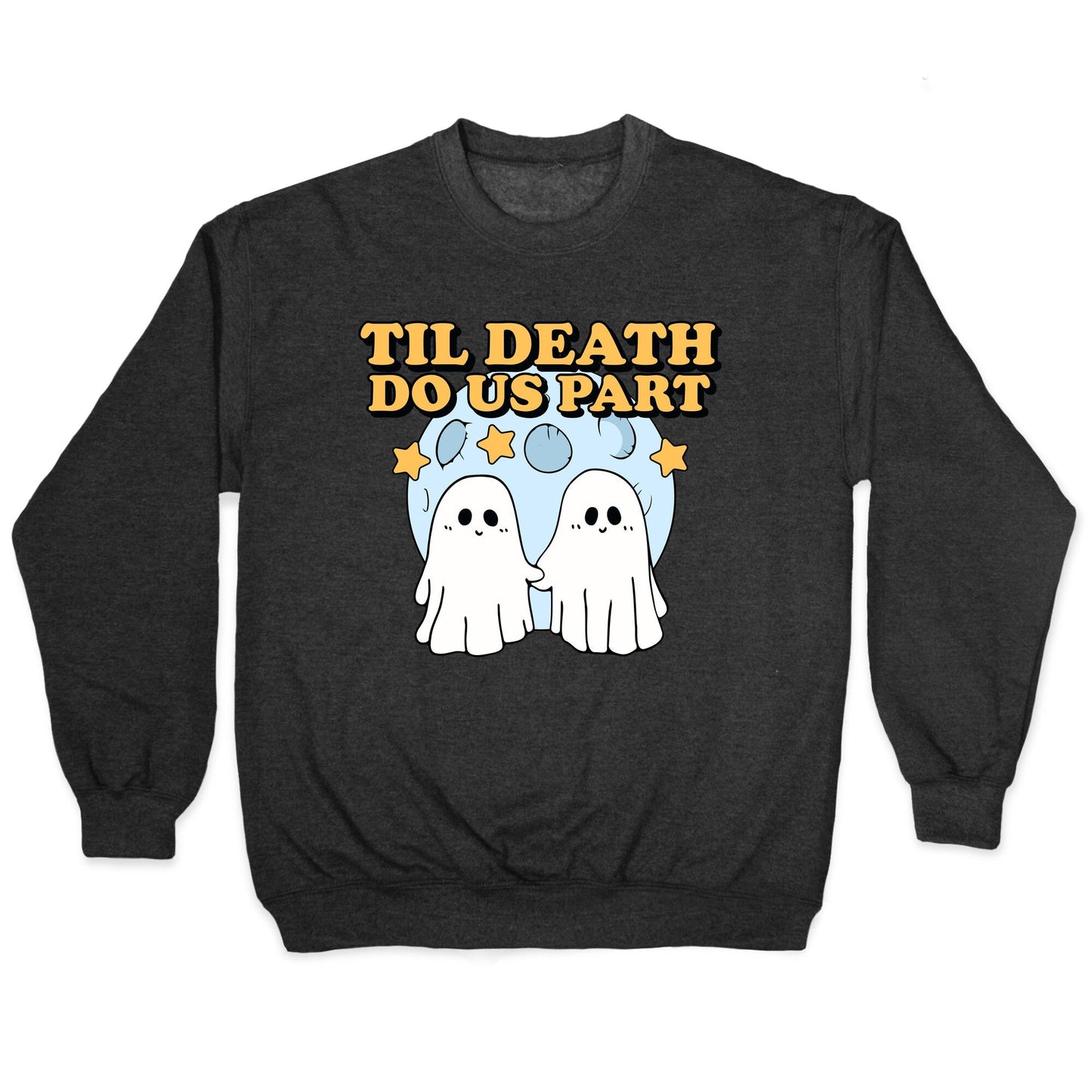 Til Death Do Us Party Crewneck Sweatshirt