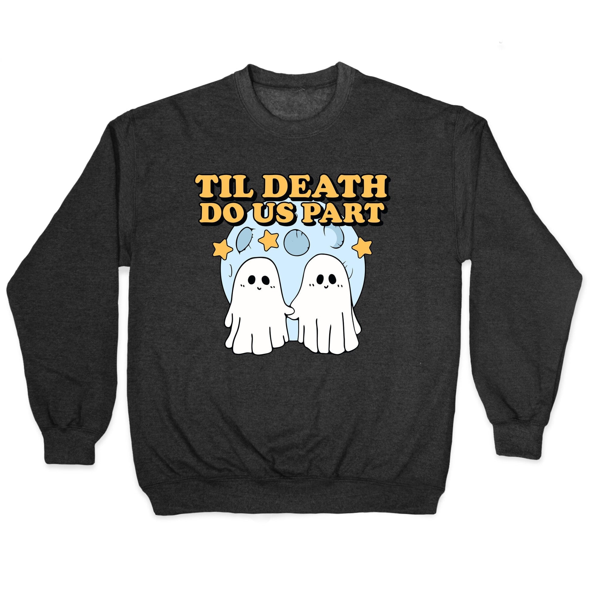 Til Death Do Us Party Crewneck Sweatshirt
