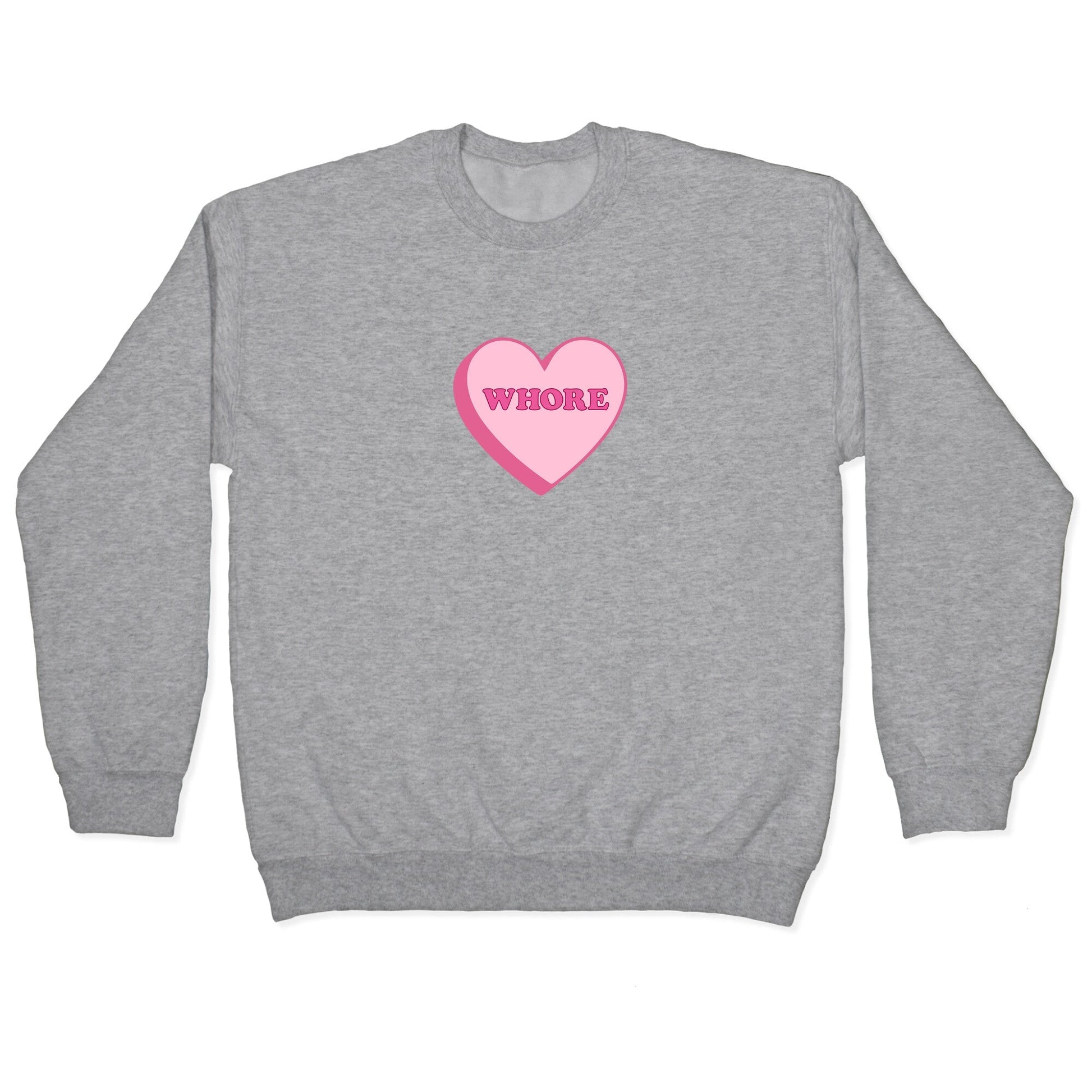 Whore Crewneck Sweatshirt