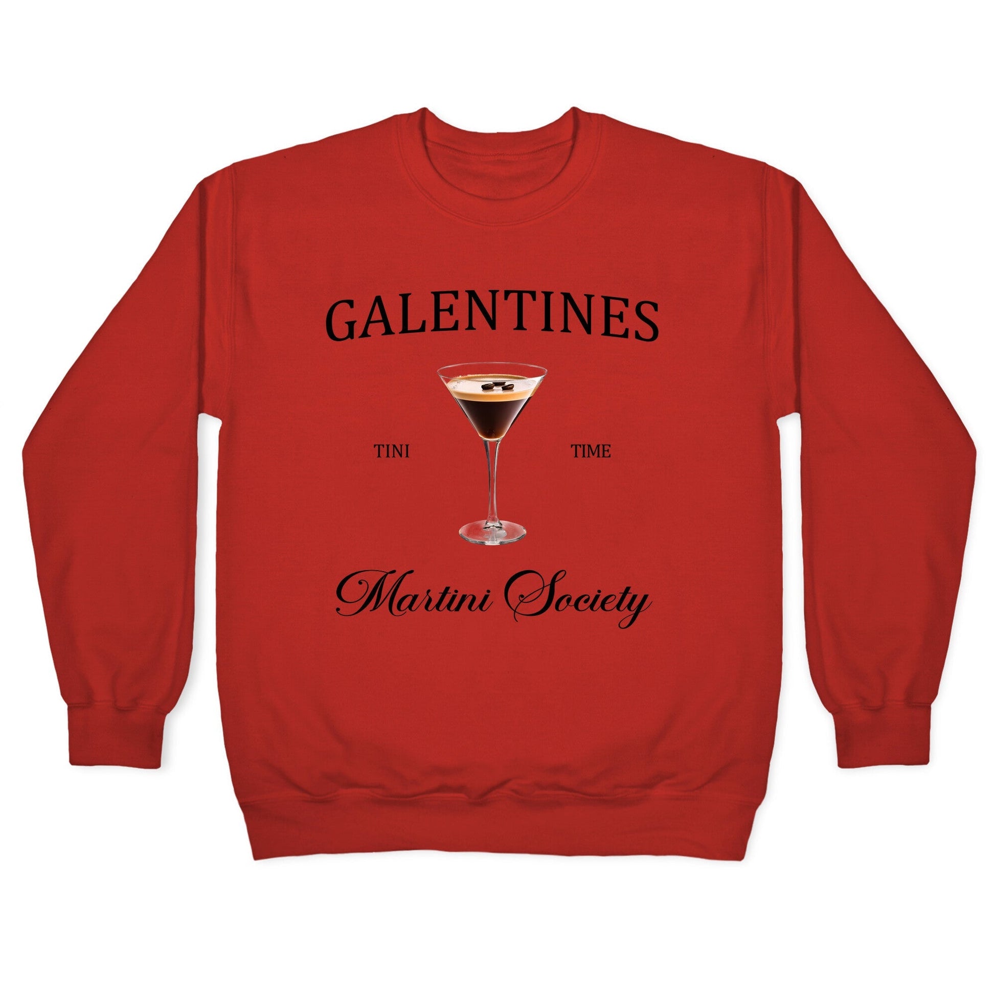 Galentines Tini Time Crewneck Sweatshirt