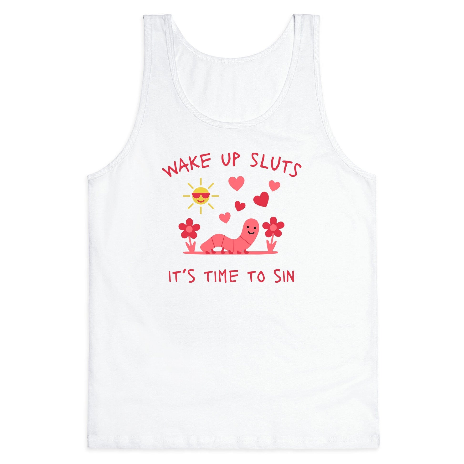 Wake Up Sluts Valentines Edition Tank Top